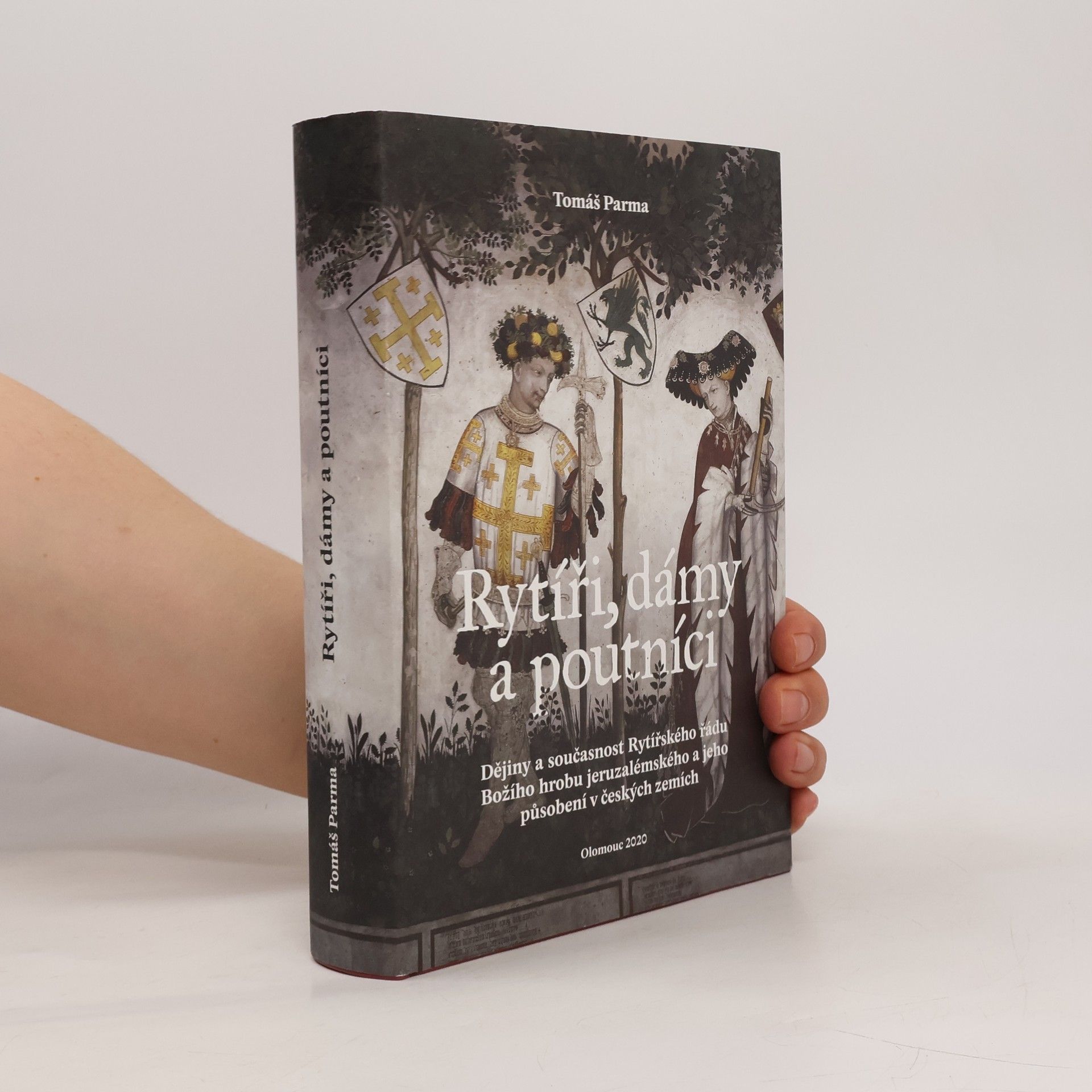 Tomáš Parma Rytíři, dámy a poutníci: Dějiny a současnost Rytířského řádu Božího hrobu jeruzalémského a jeho působení v českých zemích