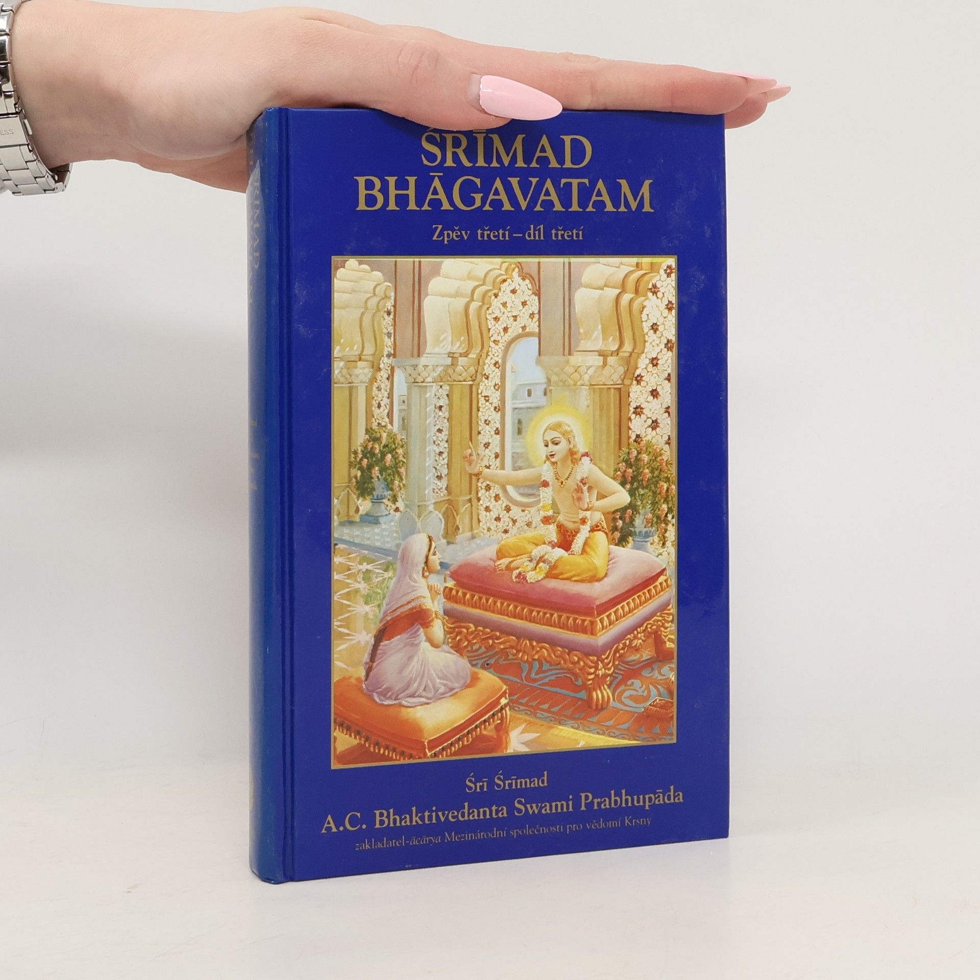 A.C. Bhaktivedanta Swami Prabhupada Śrīmad Bhāgavatam. Zpěv třetí - díl třetí