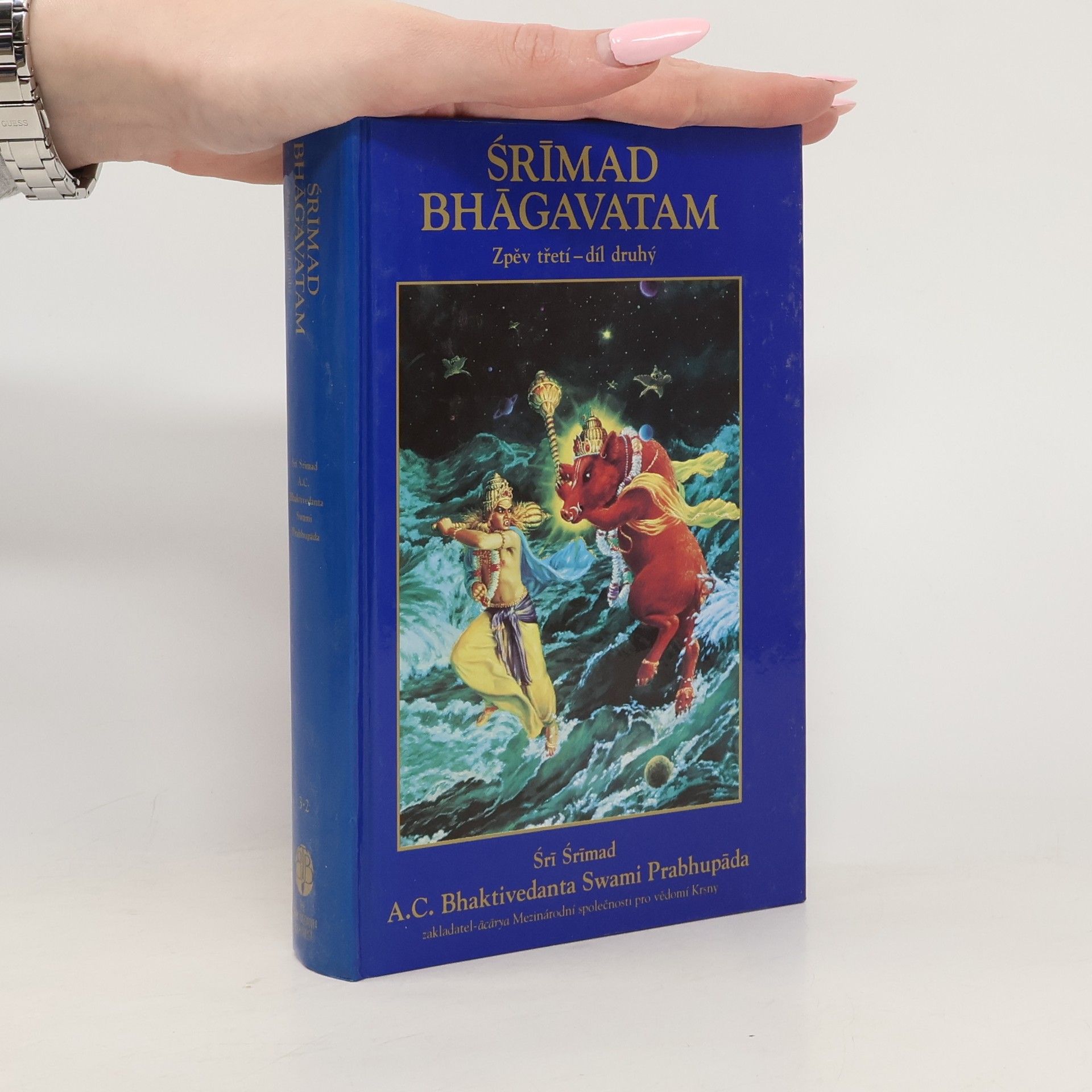 A. C. Bhaktivedanta Swami Prabhupada Śrímad Bhágavatam. Zpěv třetí- Díl druhý