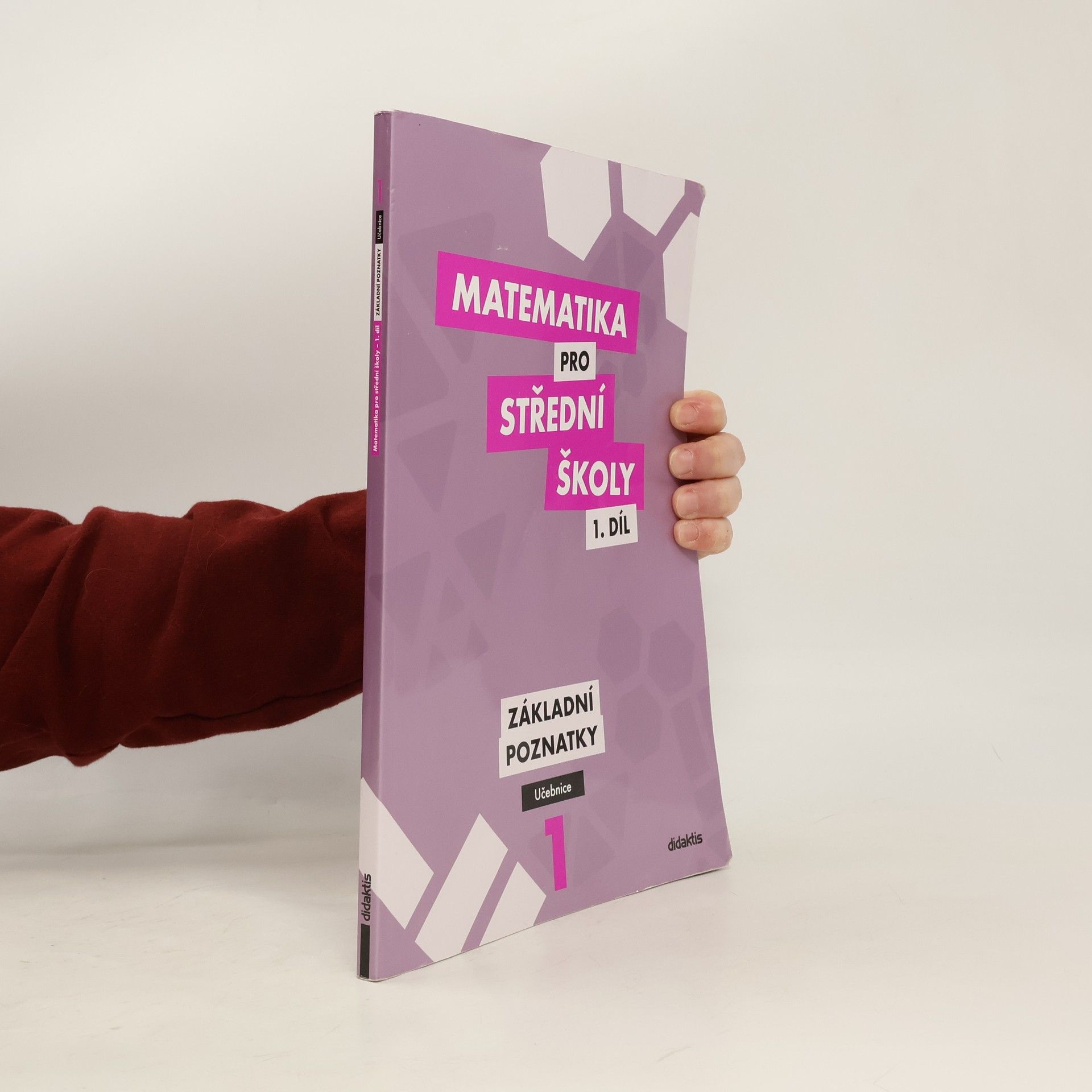 Peter Krupka Matematika pro střední školy. 1. díl, Základní poznatky. Učebnice