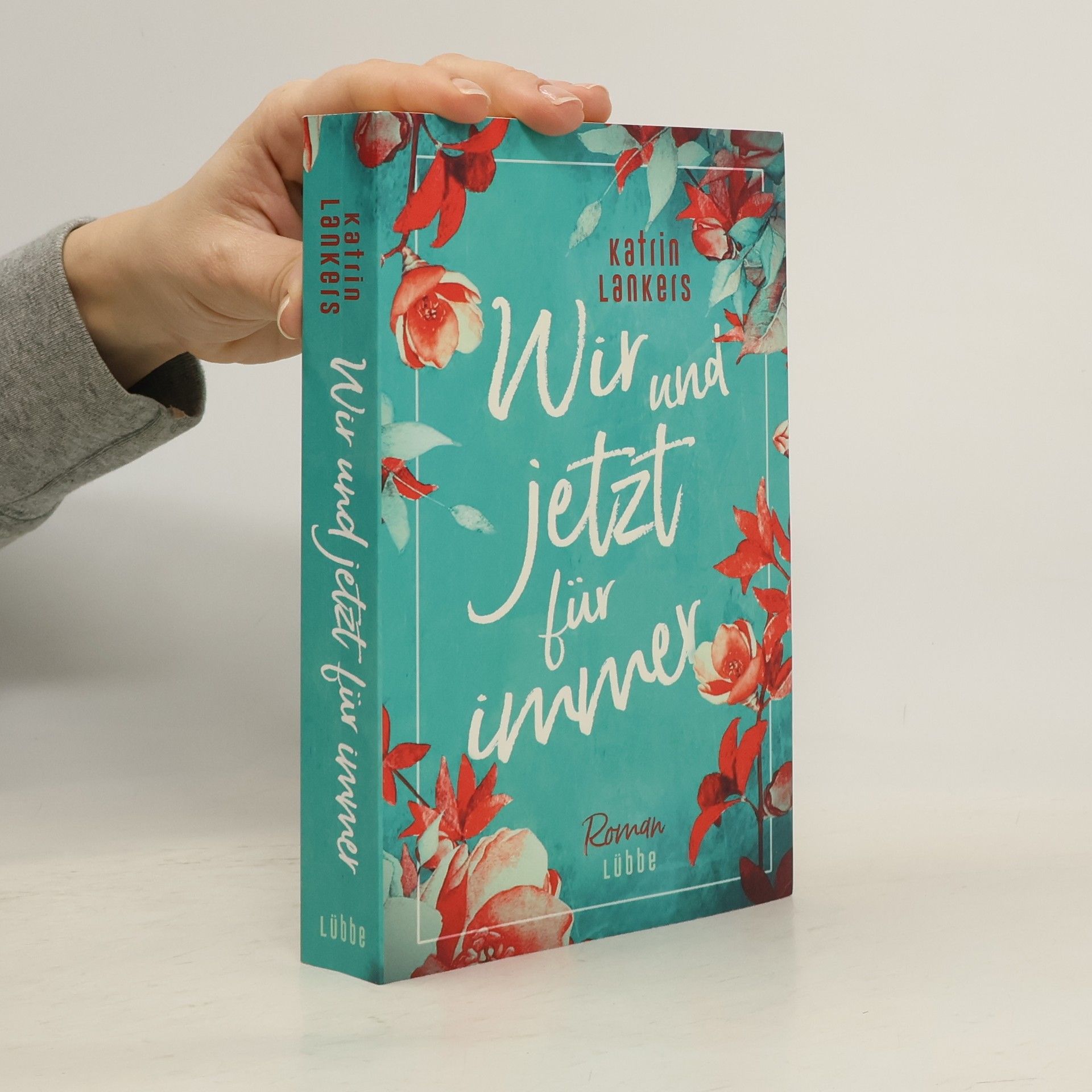 Katrin Lankers Wir und jetzt für immer