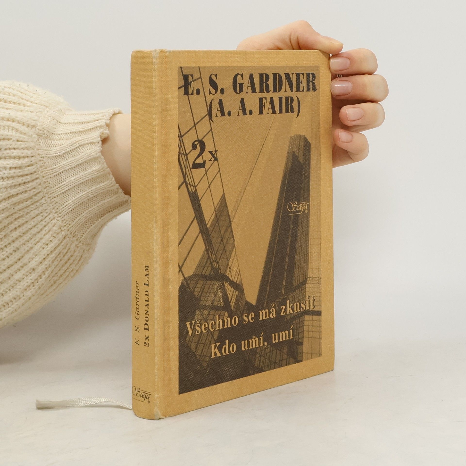 Erle Stanley Gardner Všechno se má zkusit / Kdo umí, umí