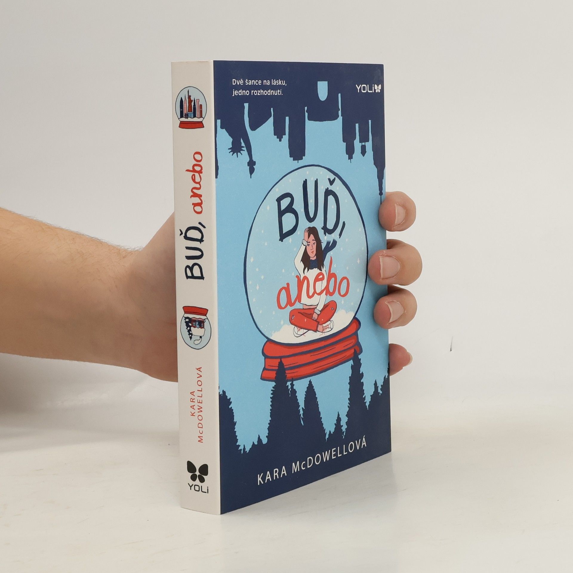 Kara McDowell Buď, anebo