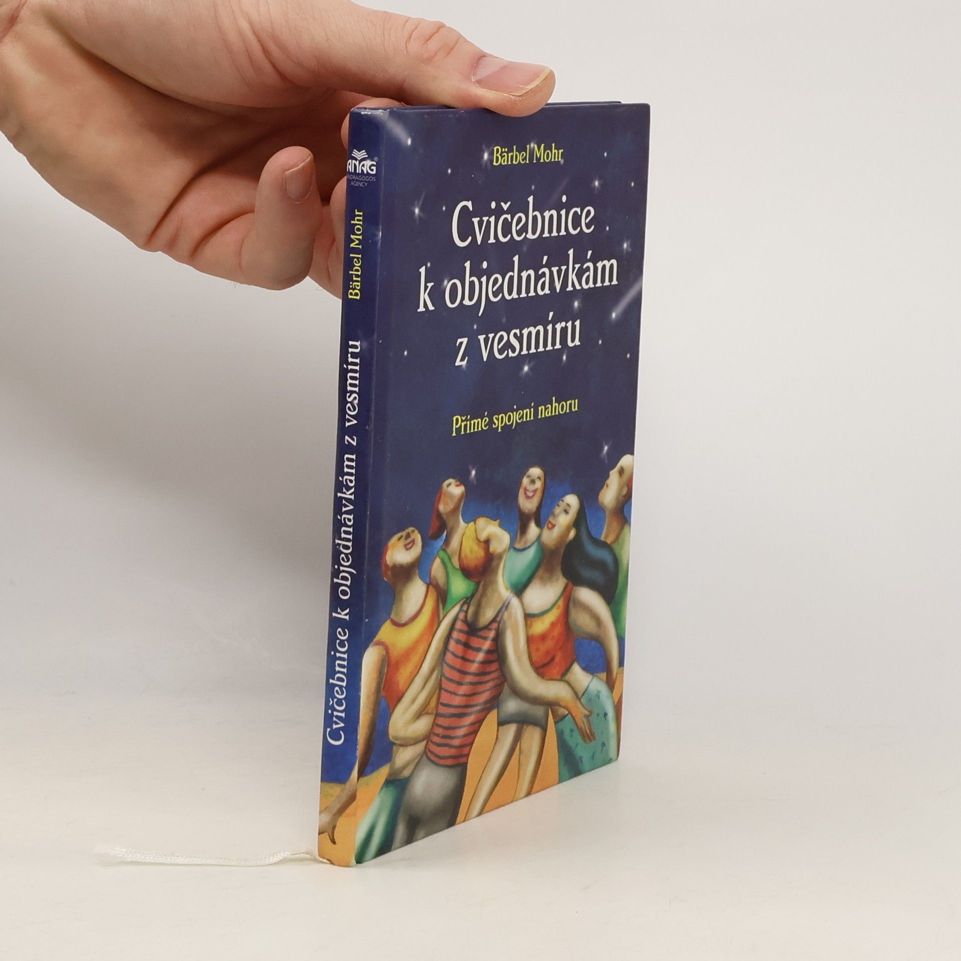 Bärbel Mohr Cvičebnice k objednávkám z vesmíru. Přímé spojení nahoru