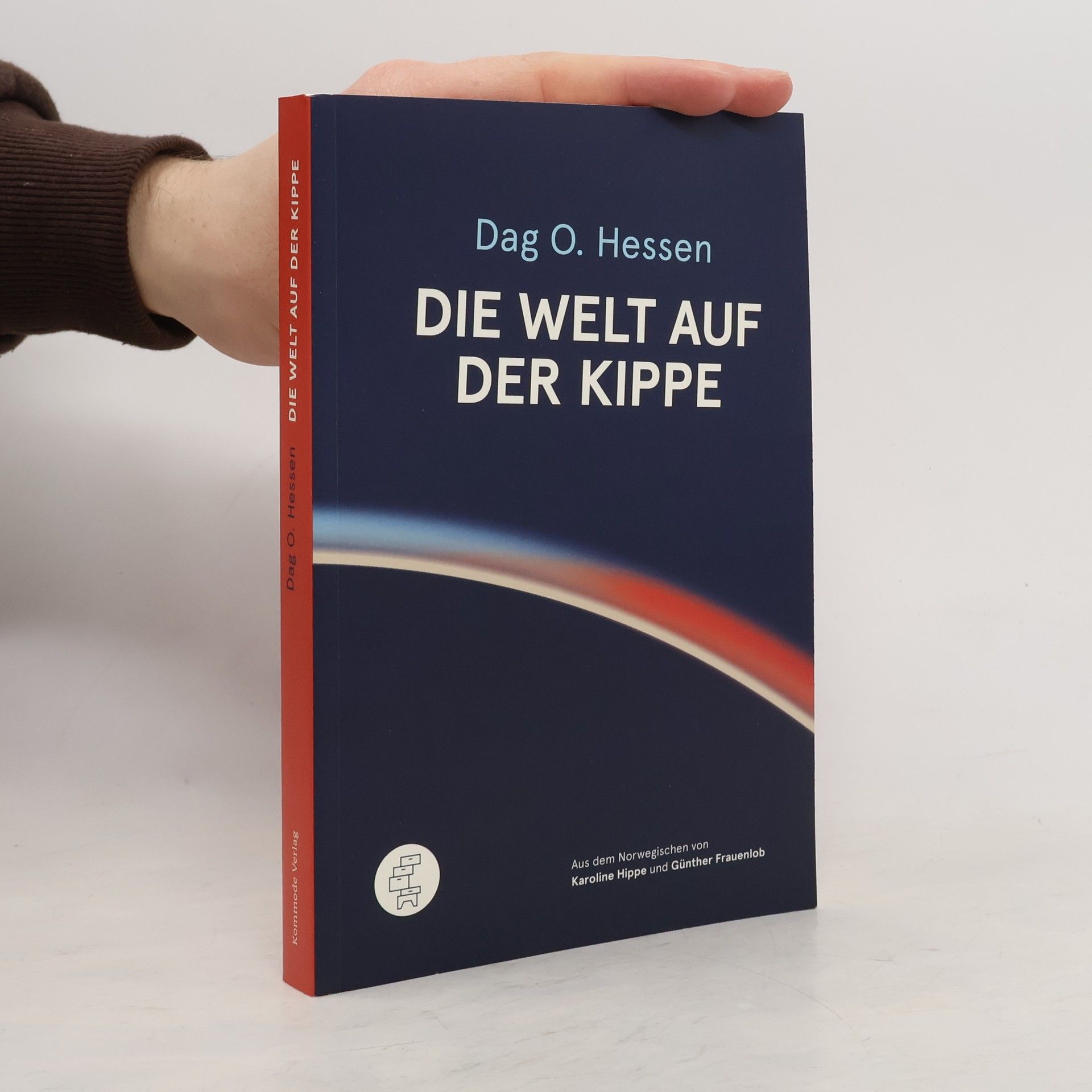 Dag Olav Hessen Die Welt auf der Kippe