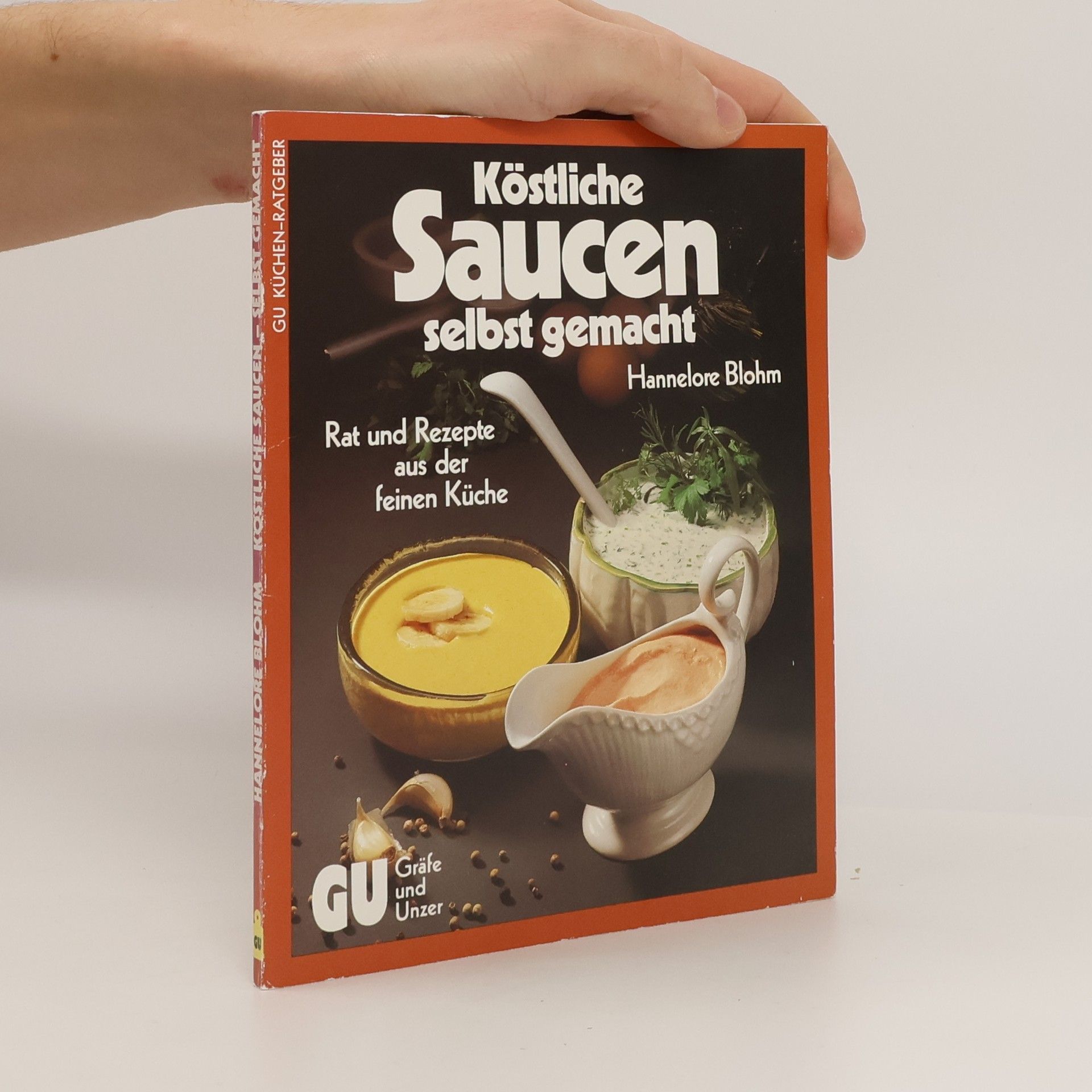 Hannelore Blohm Die besten Saucen selbst gemacht