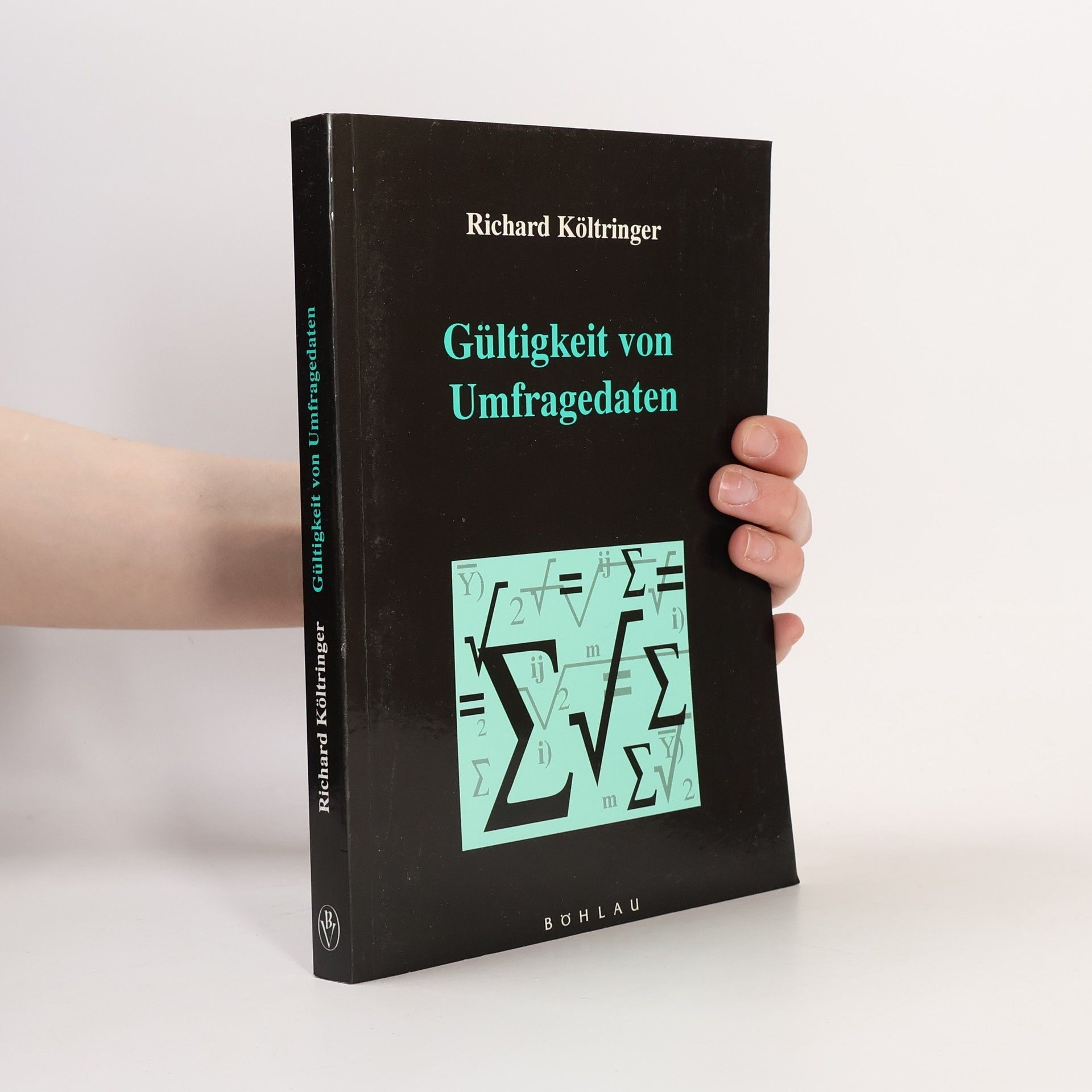 Richard Költriniger Gültigkeit von Umfragedaten