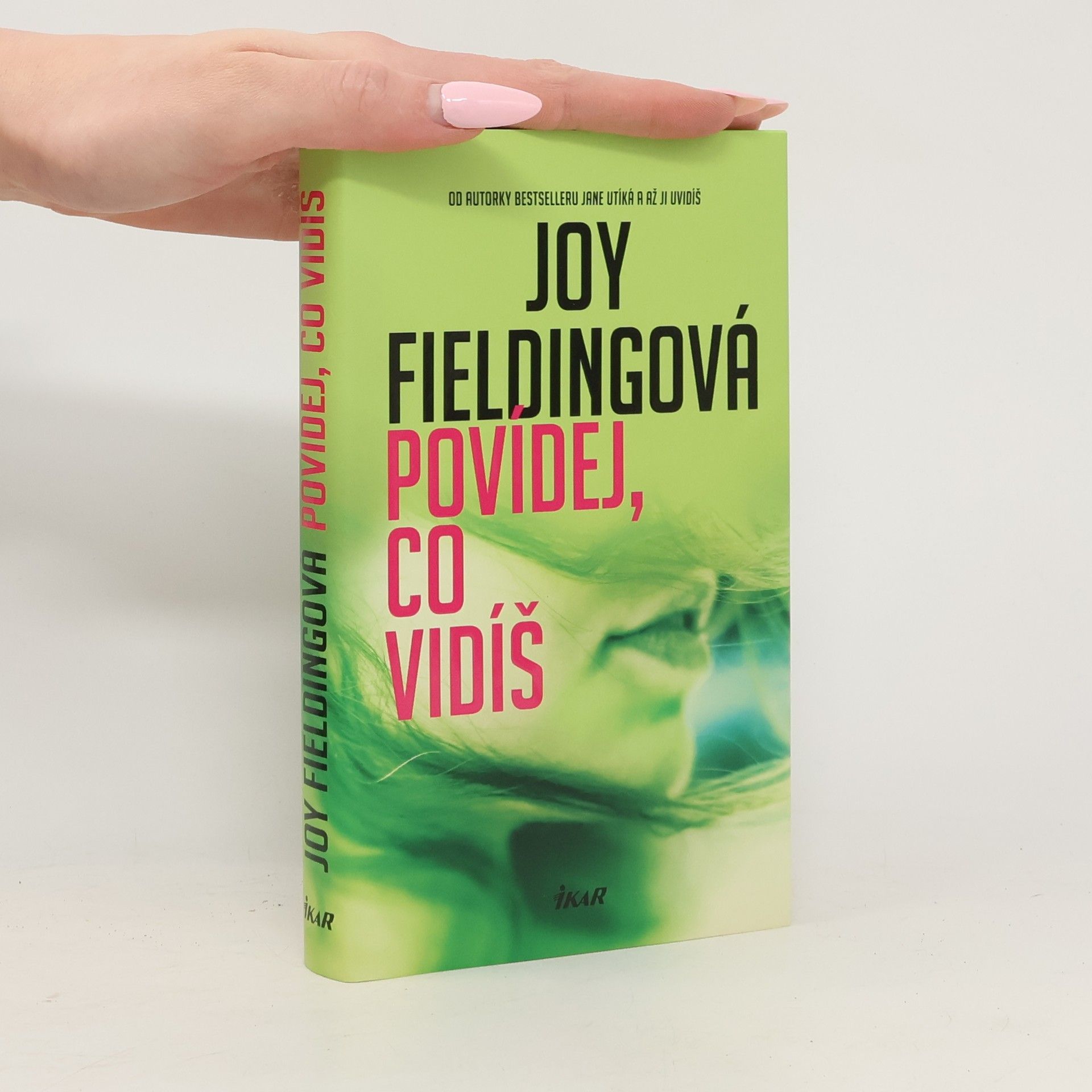 Joy Fielding Povídej, co vidíš