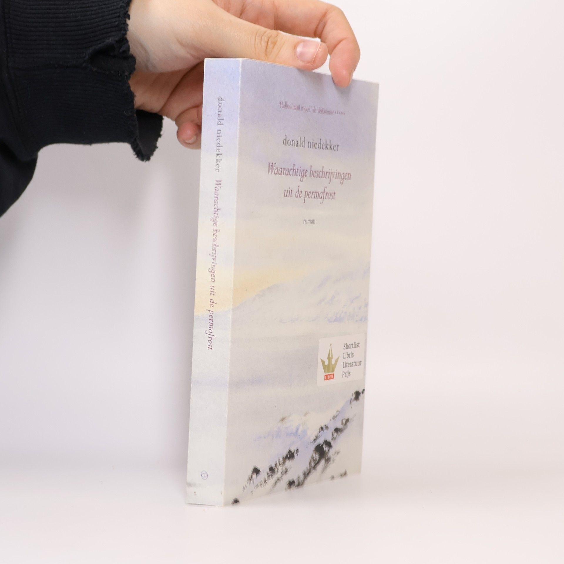 Donald Niedekker Waarachtige beschrijvingen uit de permafrost. Roman