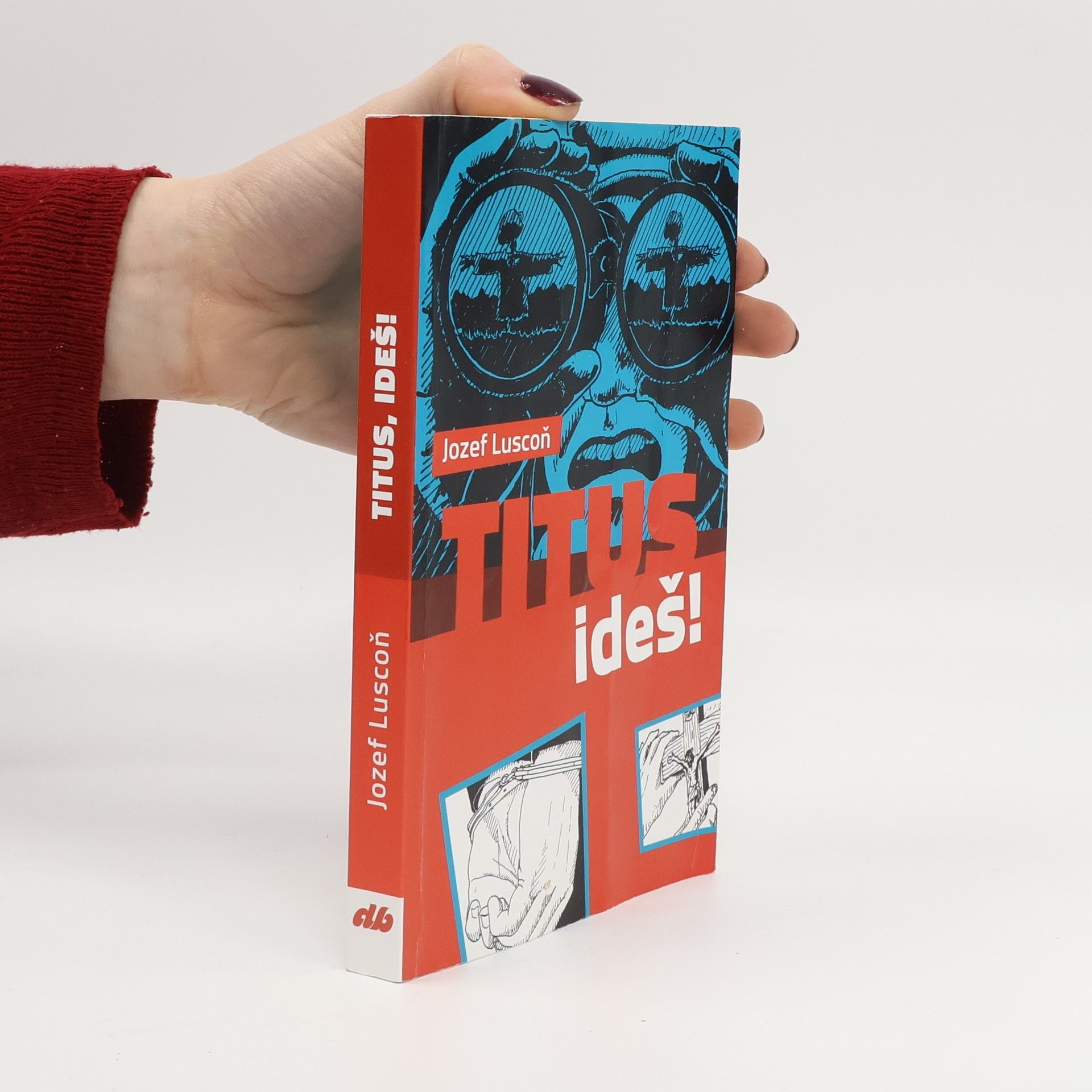 Jozef Luscoň Titus, ideš!