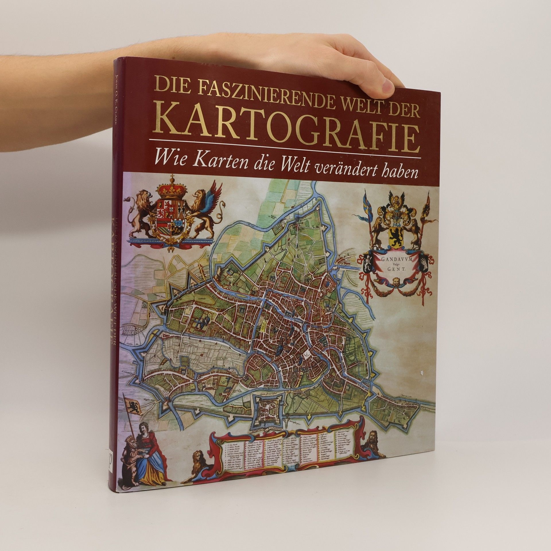 John Owen Edward Clark Die faszinierende Welt der Kartografie