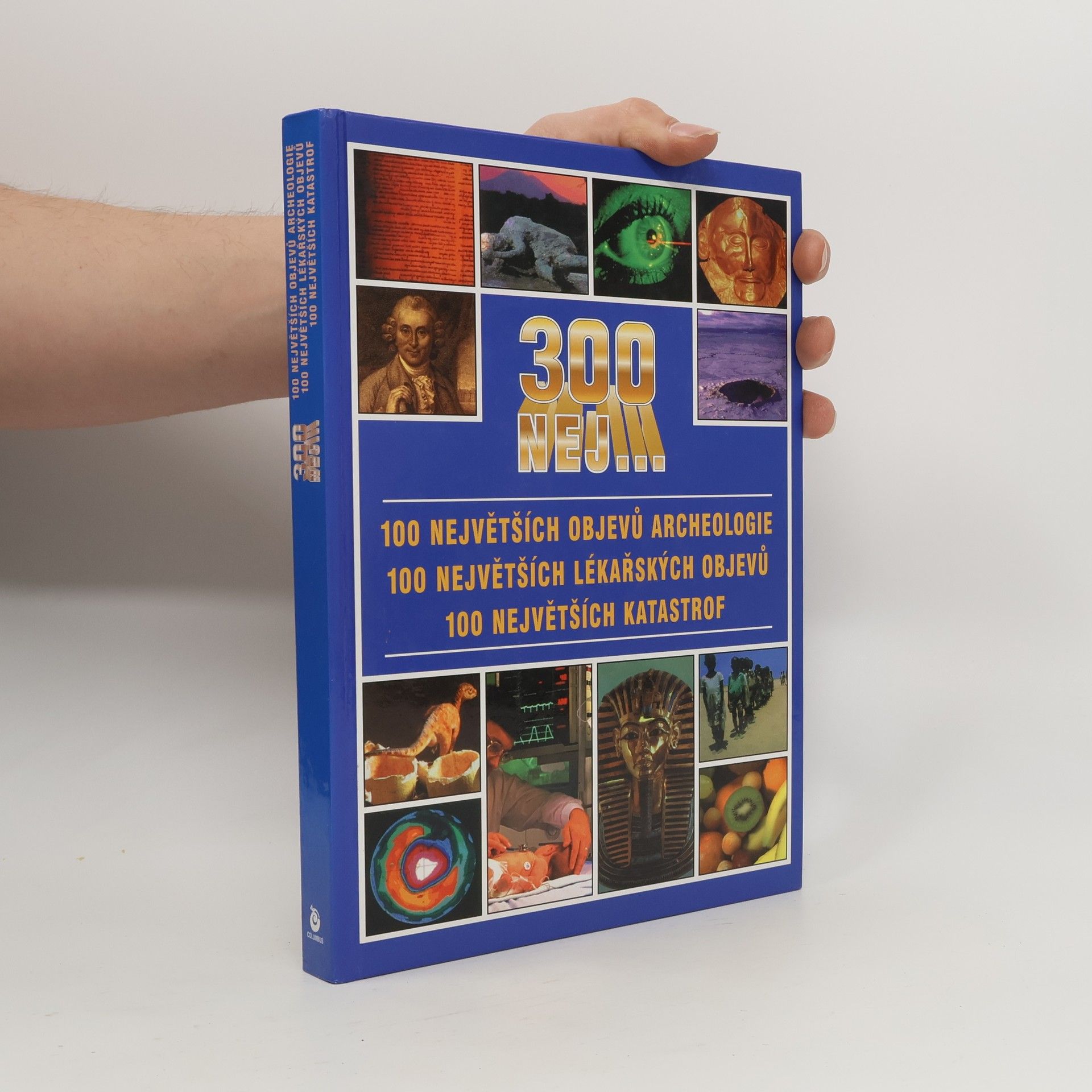 Jacqueline Dineen 100 největších objevů archeologie, 100 největších lékařských objevů, 100 největších katastrof