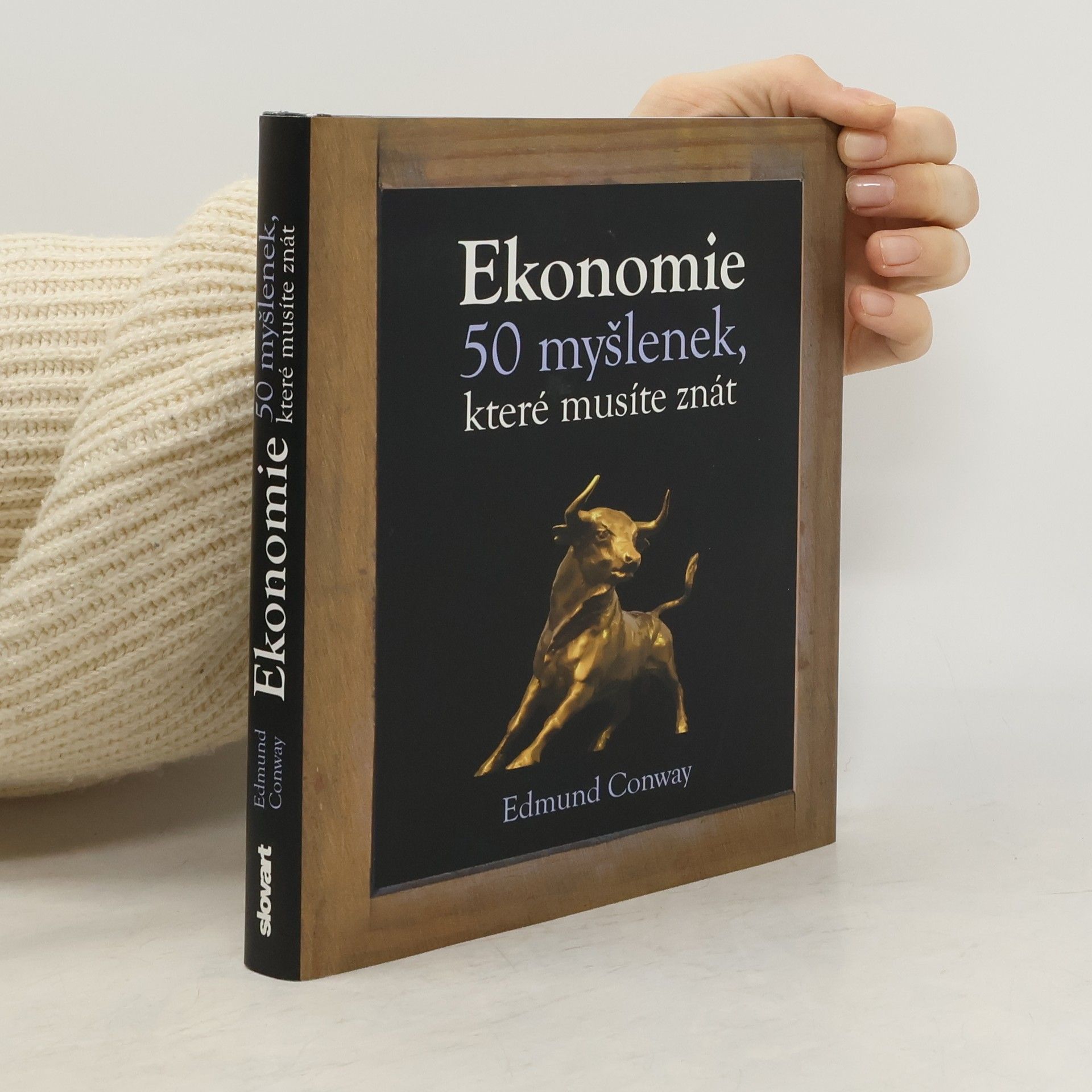 Ed Conway Ekonomie : 50 myšlenek, které musíte znát