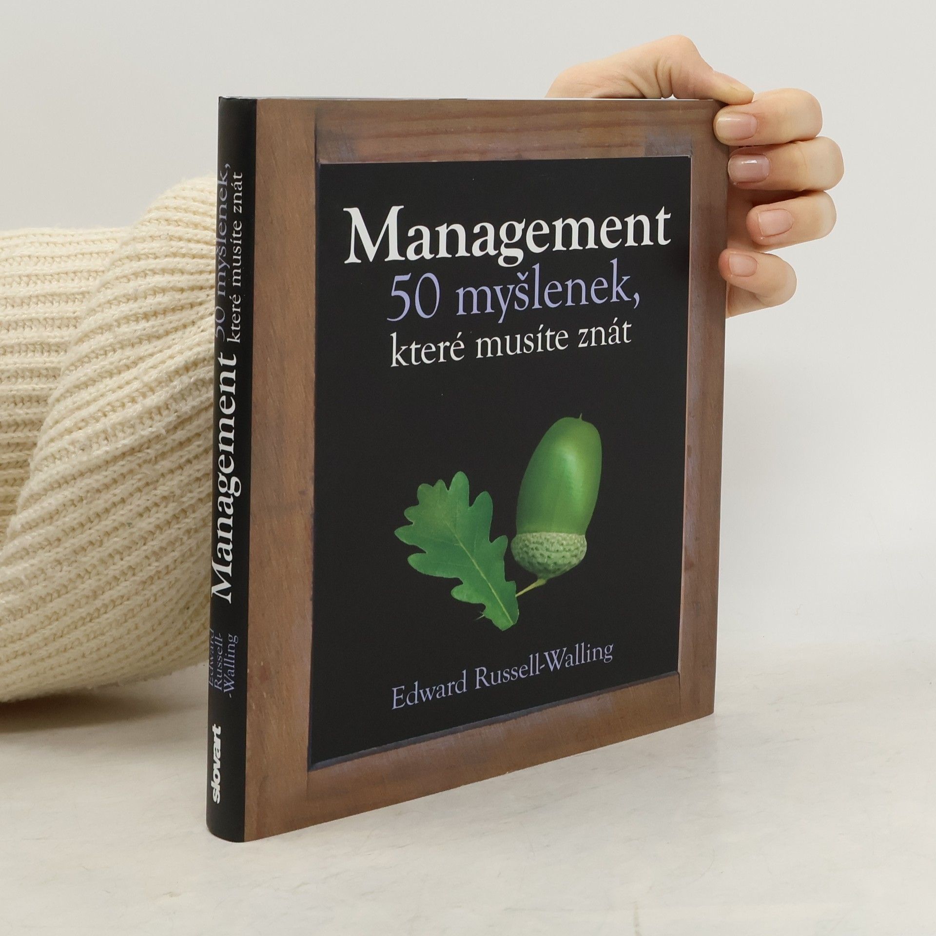 Edward Russell Walling Management. 50 myšlenek, které musíte znát