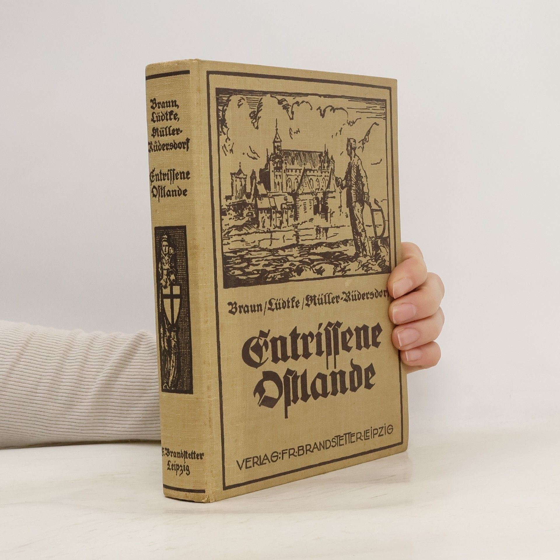 Fritz Braun Entrissene Ostlande