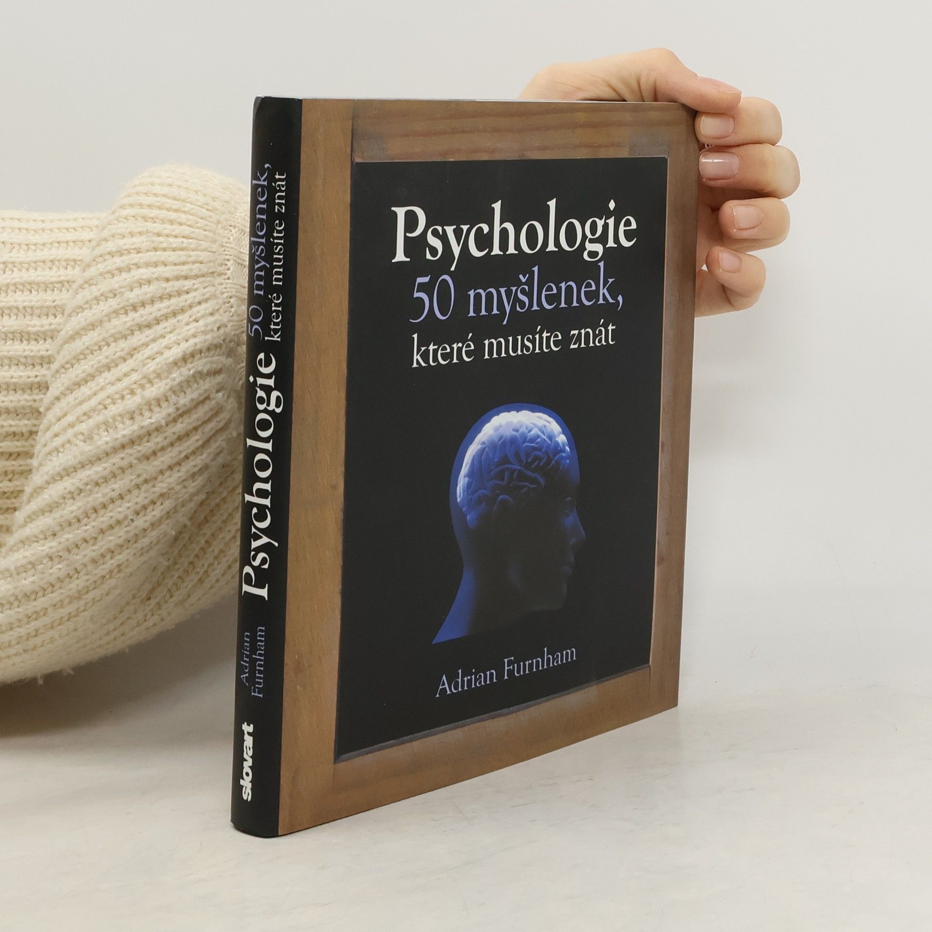 Adrian Furnham Psychologie : 50 myšlenek, které musíte znát