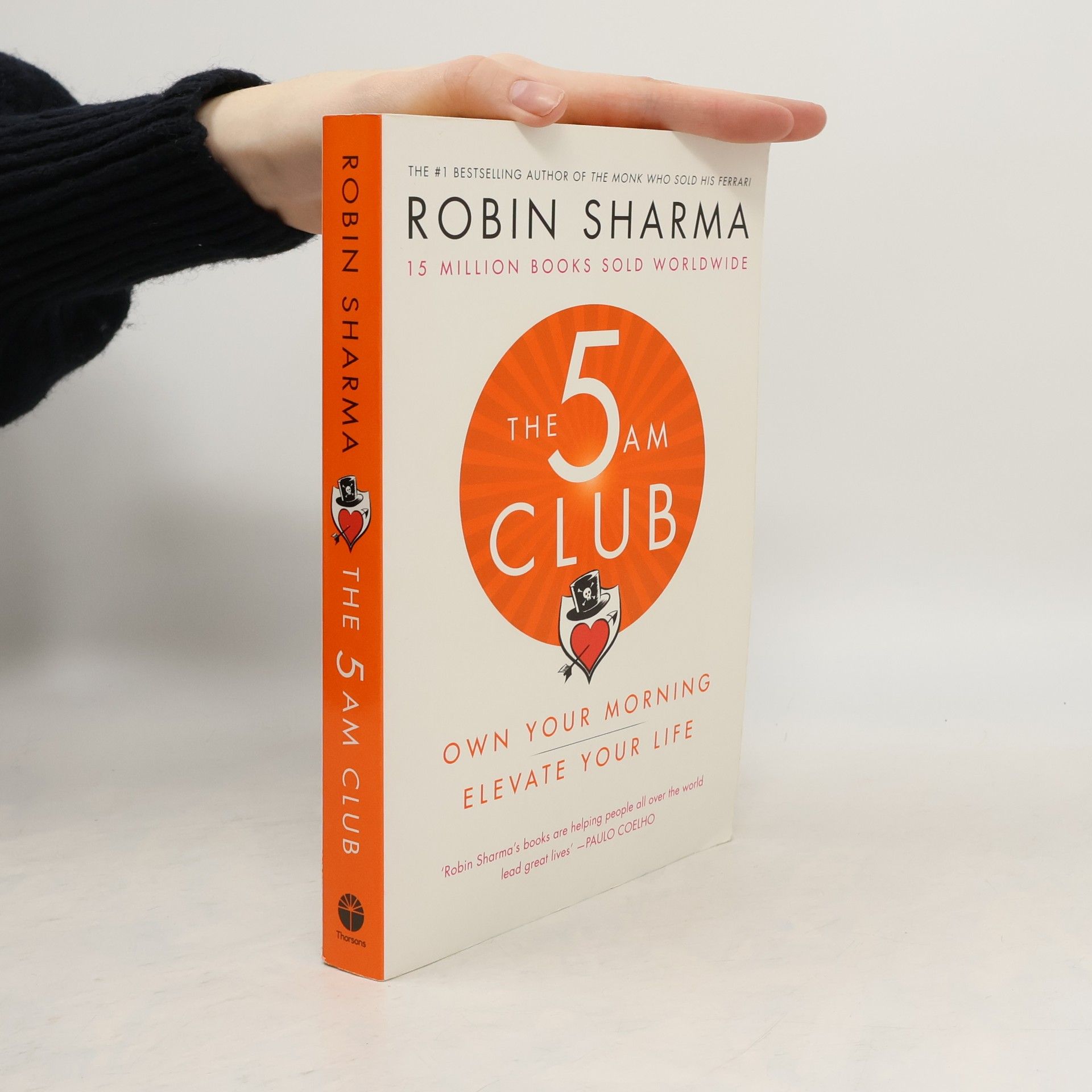 Robin Sharma The 5 AM Club. Own Your Morning. Elevate Your Life