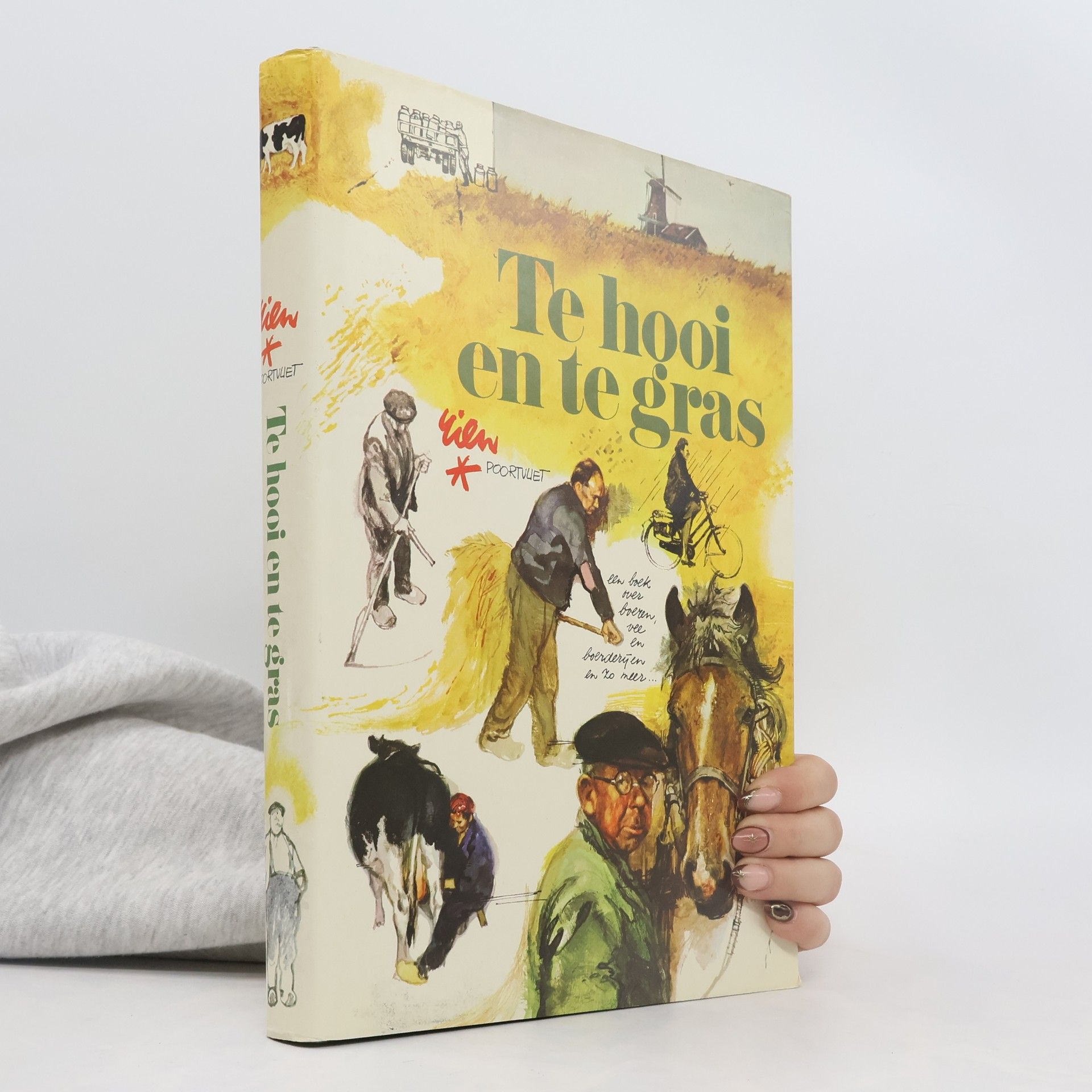 Rien Poortvliet Te hooi en te gras
