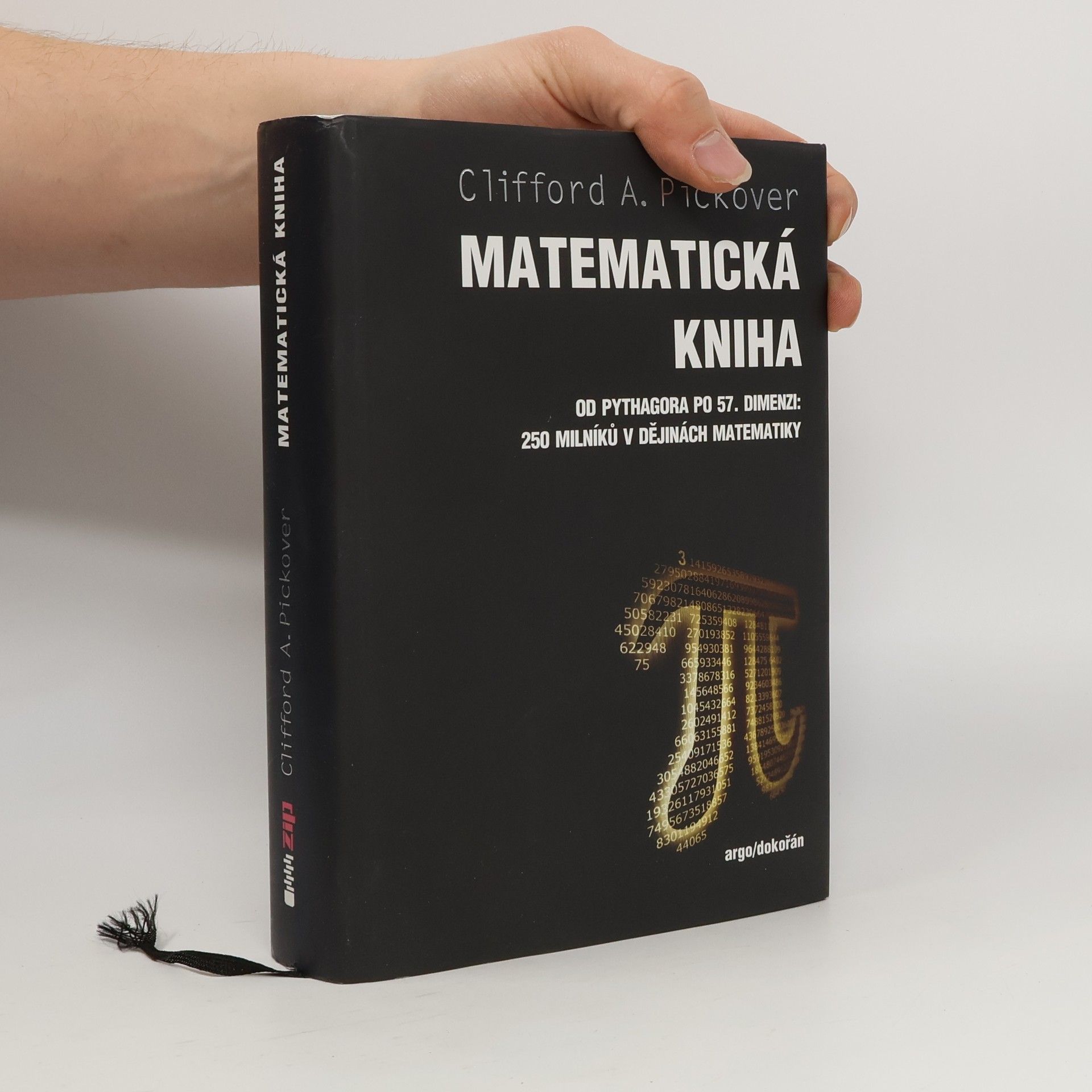Clifford A. Pickover Matematická kniha : od Pythagora po 57. dimenzi
