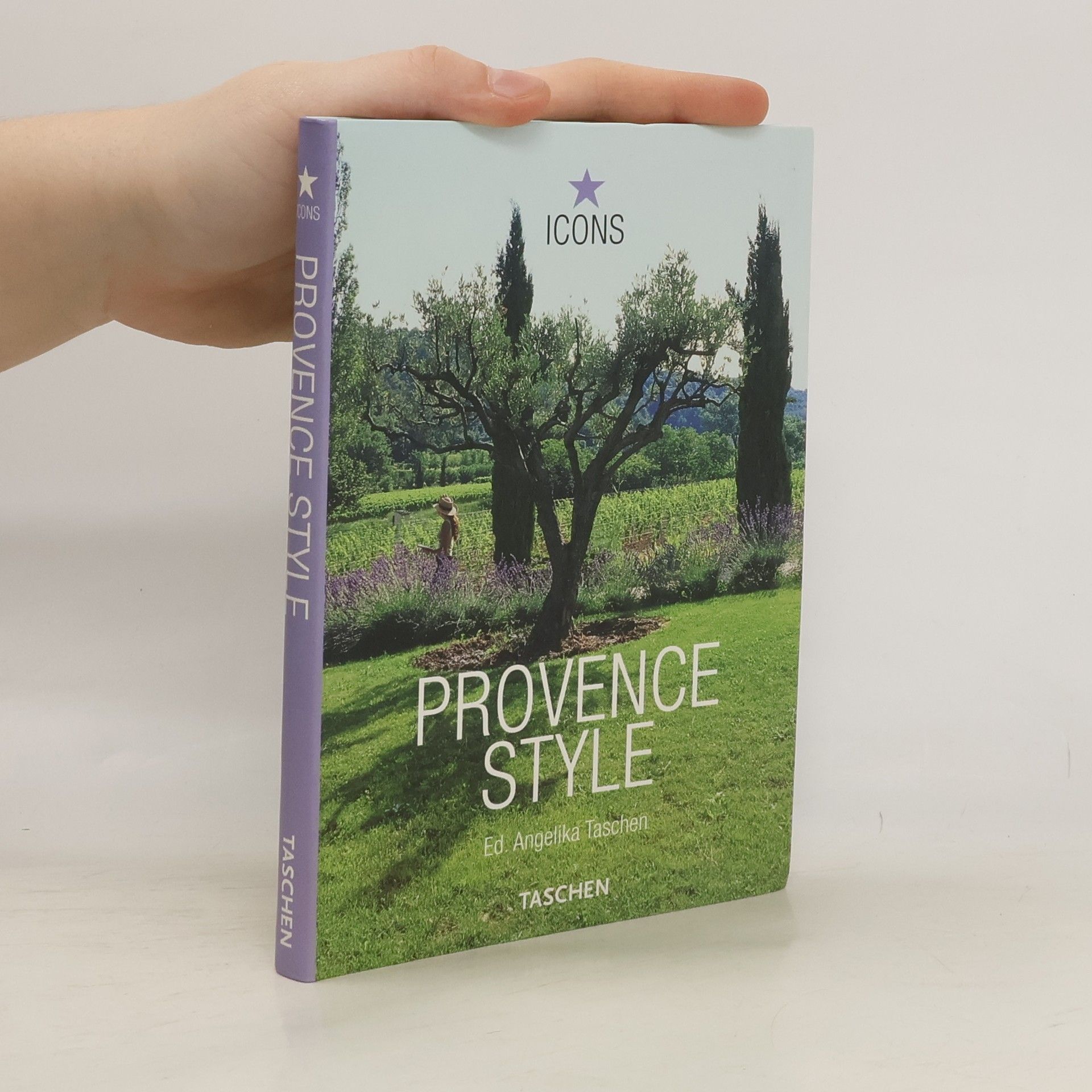 Angelika Taschen Provence style : landscapes houses, interiors, details