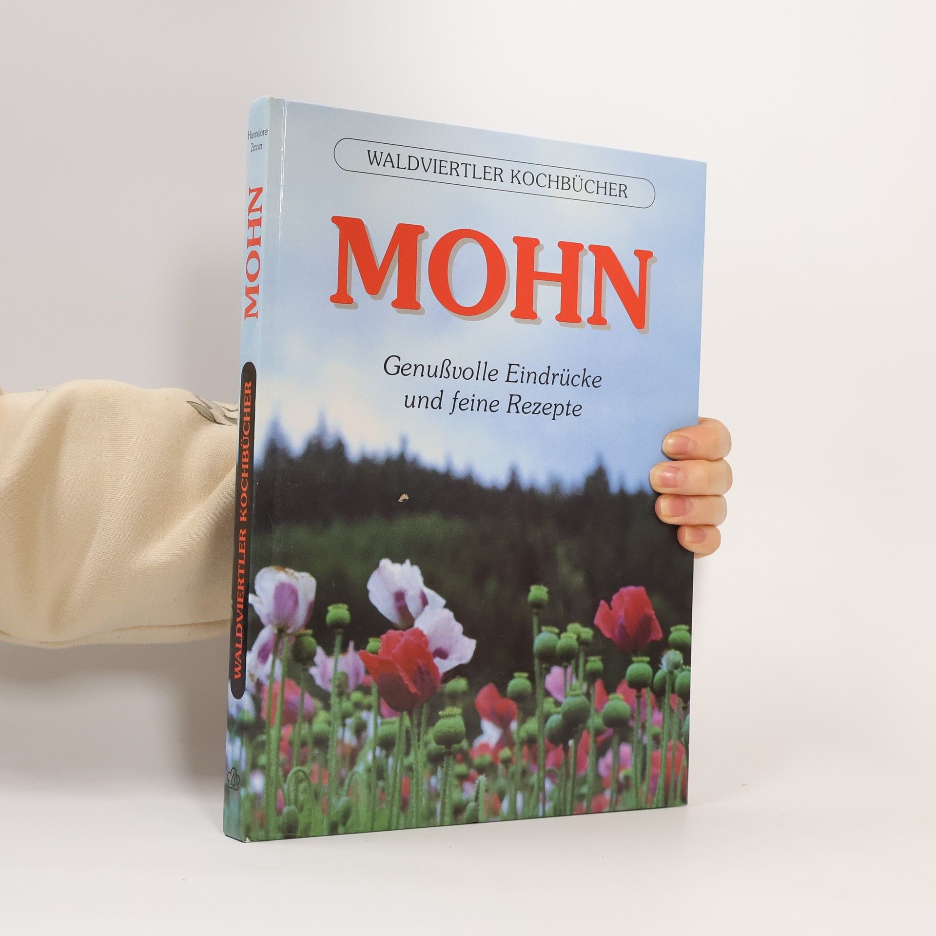 Hannelore Zinner Waldviertler Kochbücher. Mohn