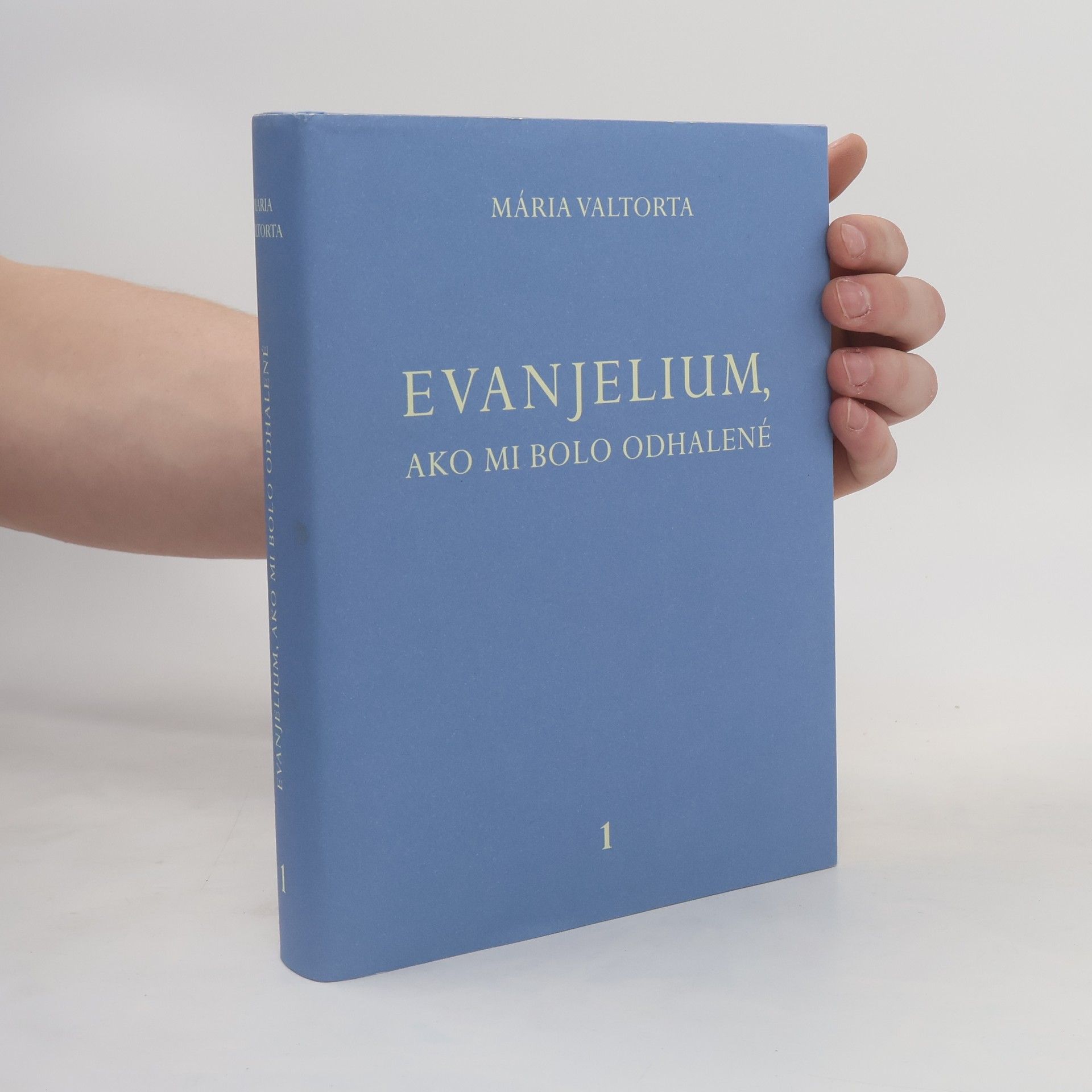 Maria Valtorta Evanjelium, ako mi bolo odhalené 1