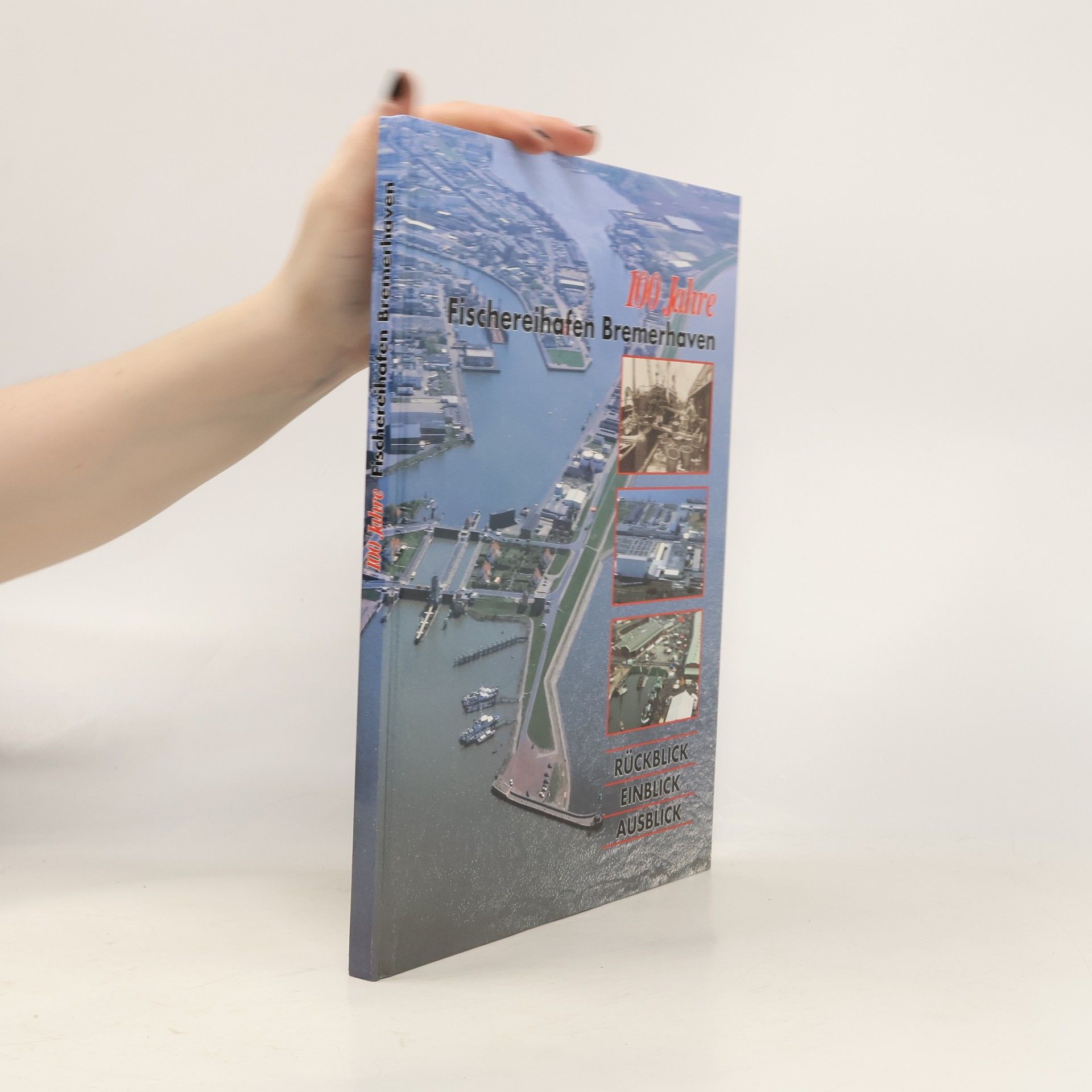 Claus Petersen 100 Jahre Fischereihafen Bremerhaven