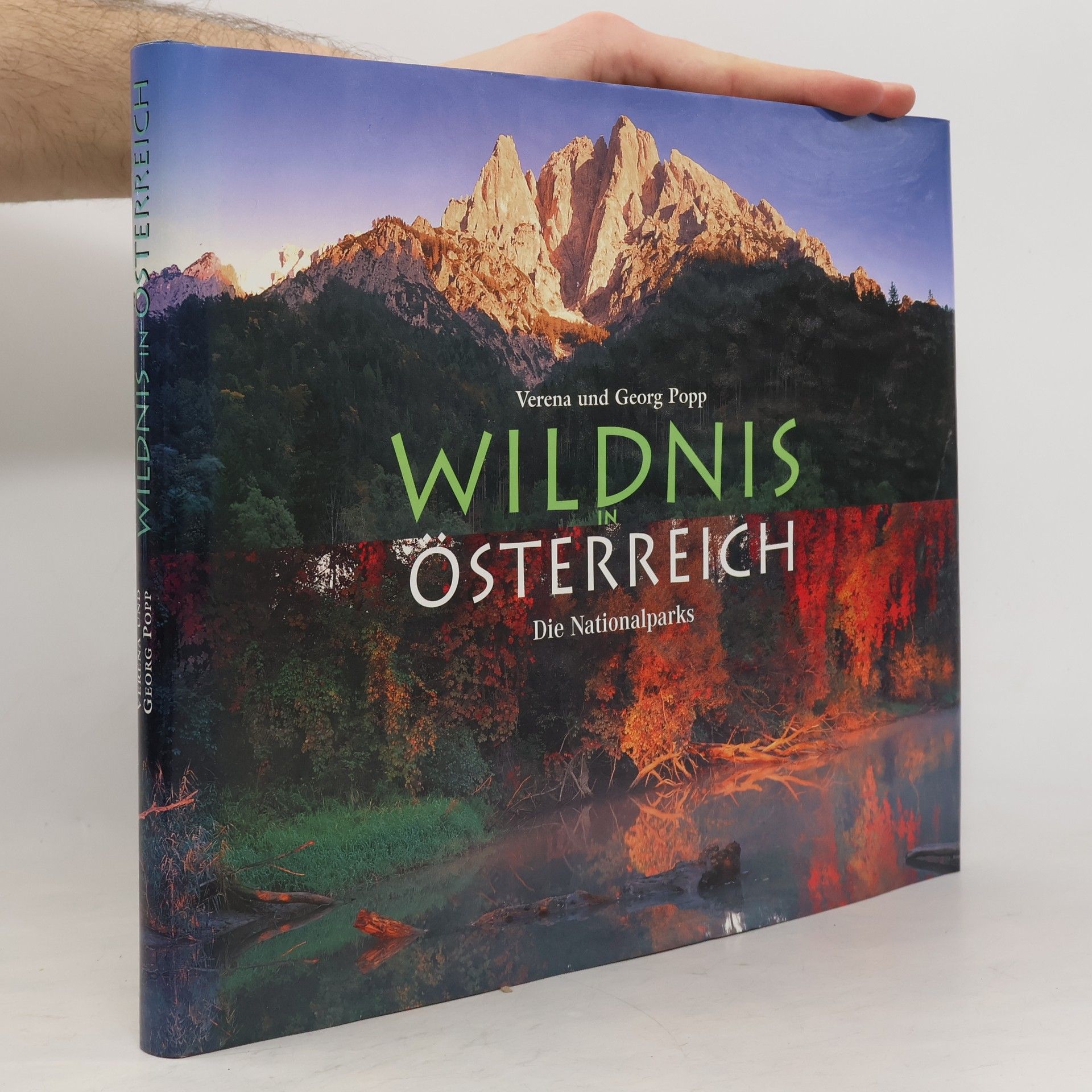 Georg Popp Wildnis in Österreich. Die Nationalparks