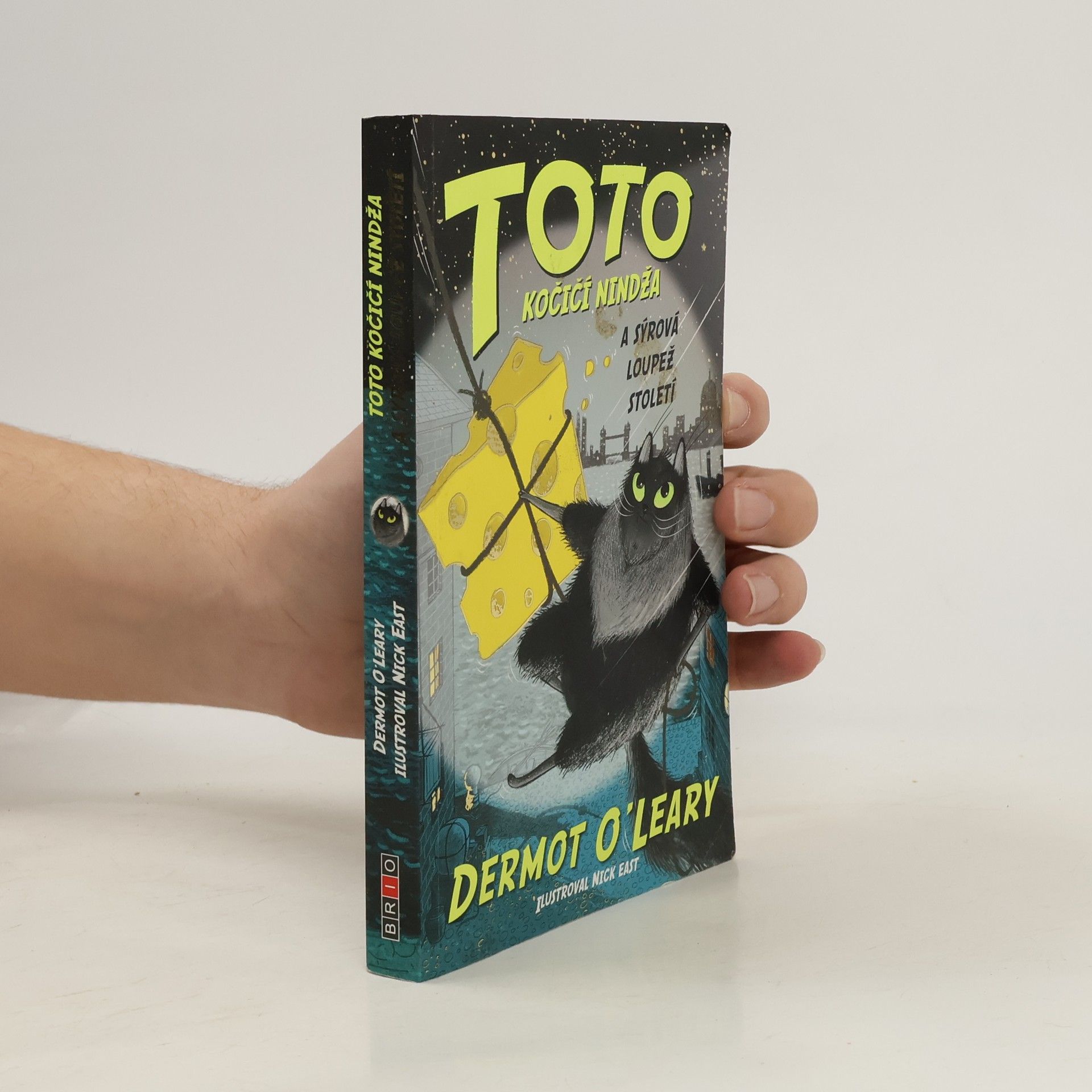 Dermot O\'Leary Toto kočičí nindža a sýrová loupež století