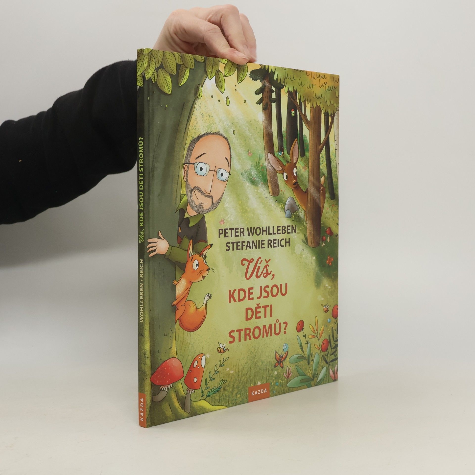 Peter Wohlleben Víš, kde jsou děti stromů?