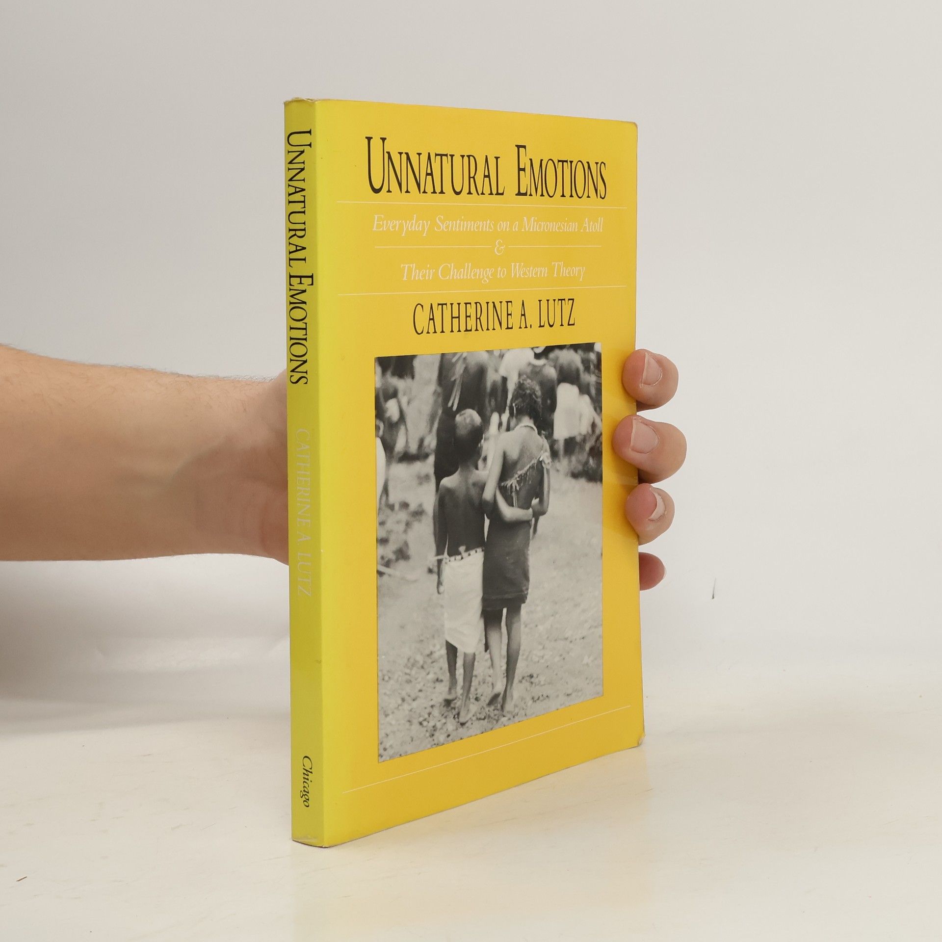 Catherine A. Lutz Unnatural Emotions