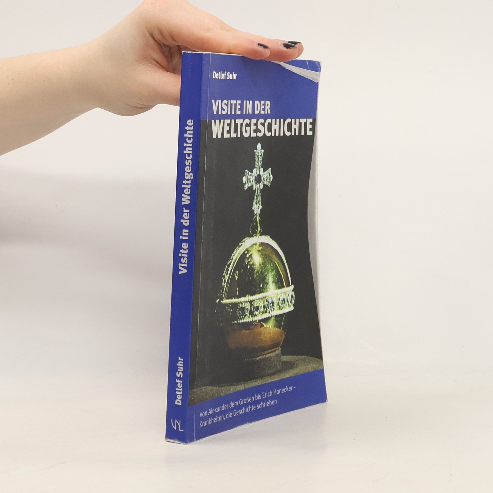 Detlef Suhr Visite in der Weltgeschichte
