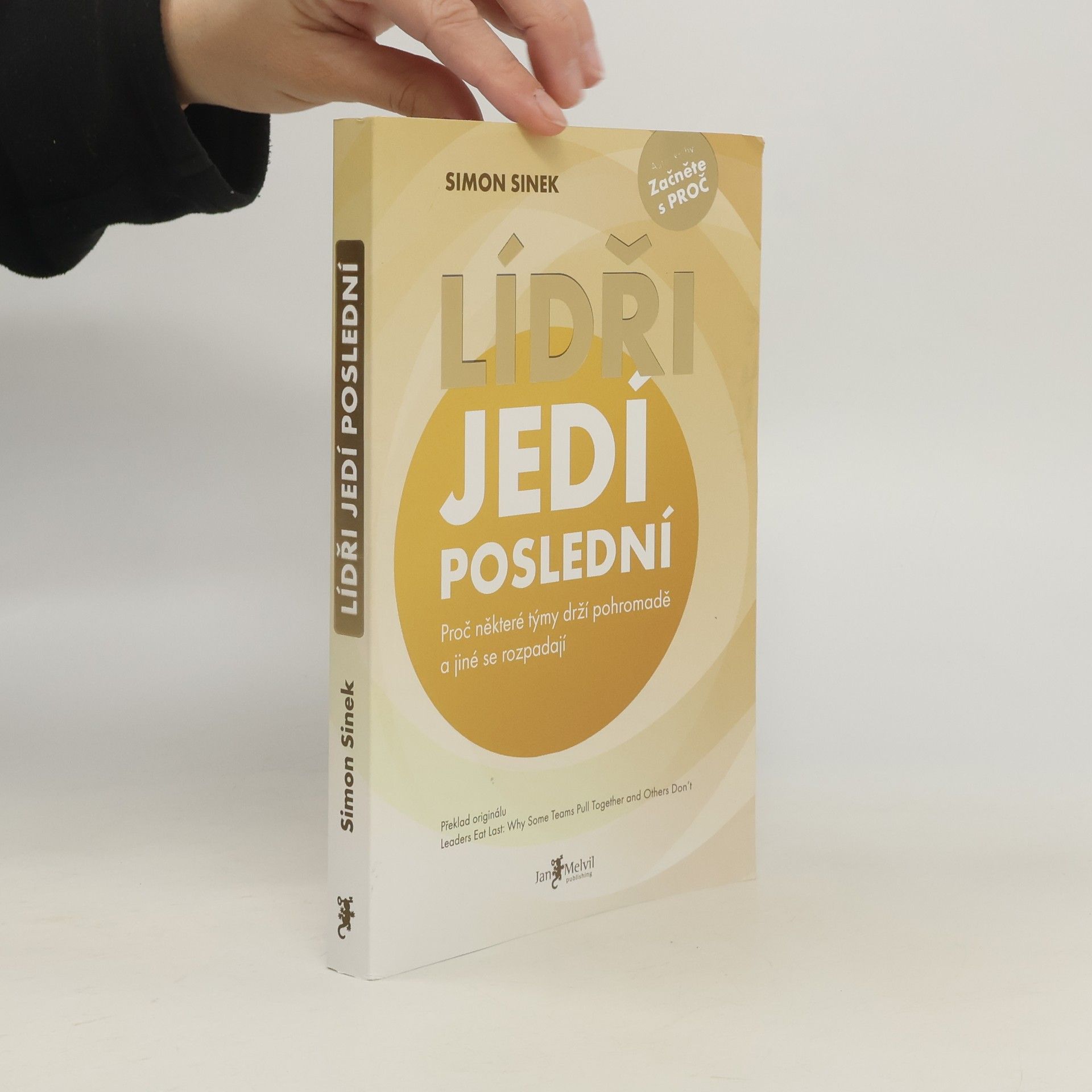 Simon Sinek Lídři jedí poslední