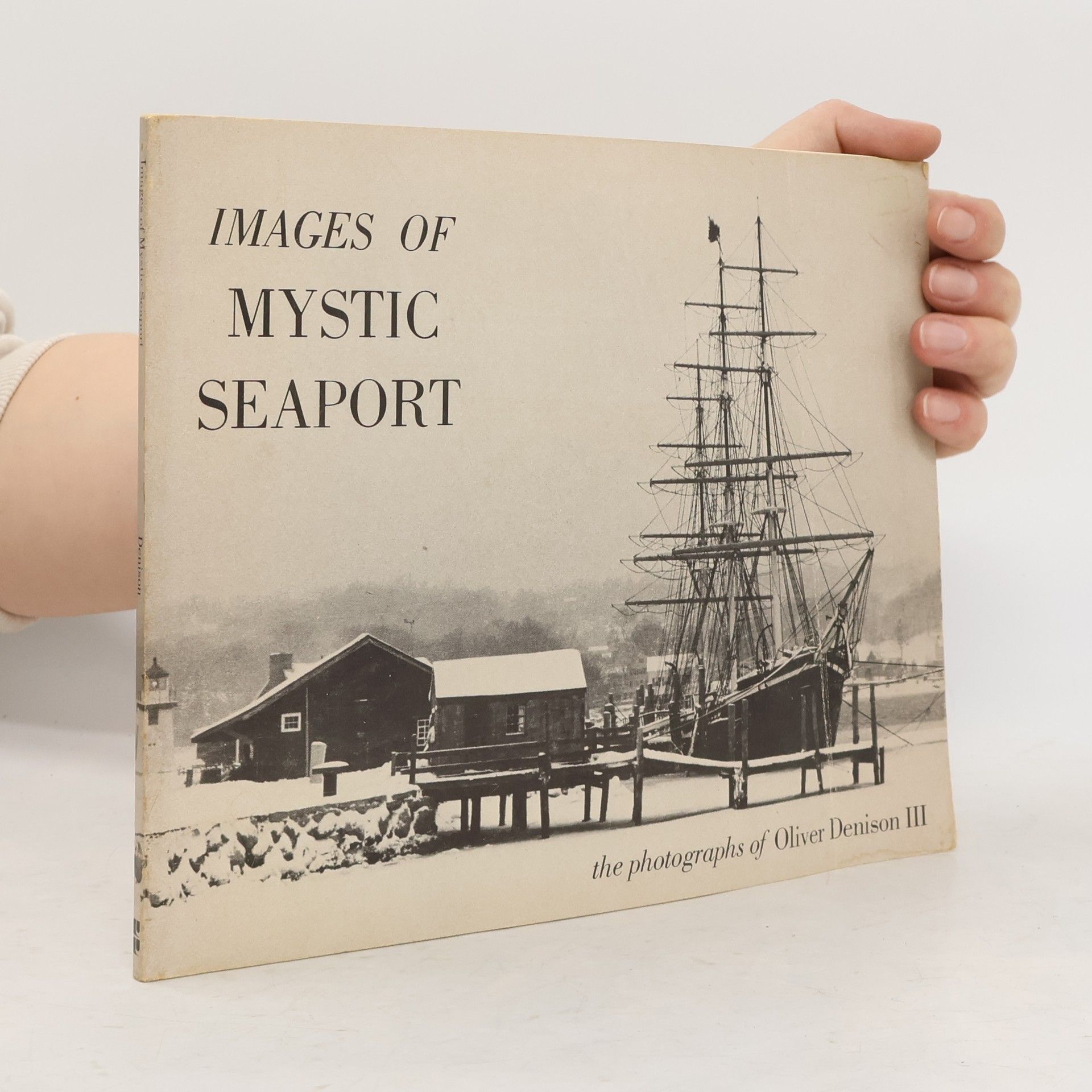 Oliver Denison III Images of Mystic Seaport