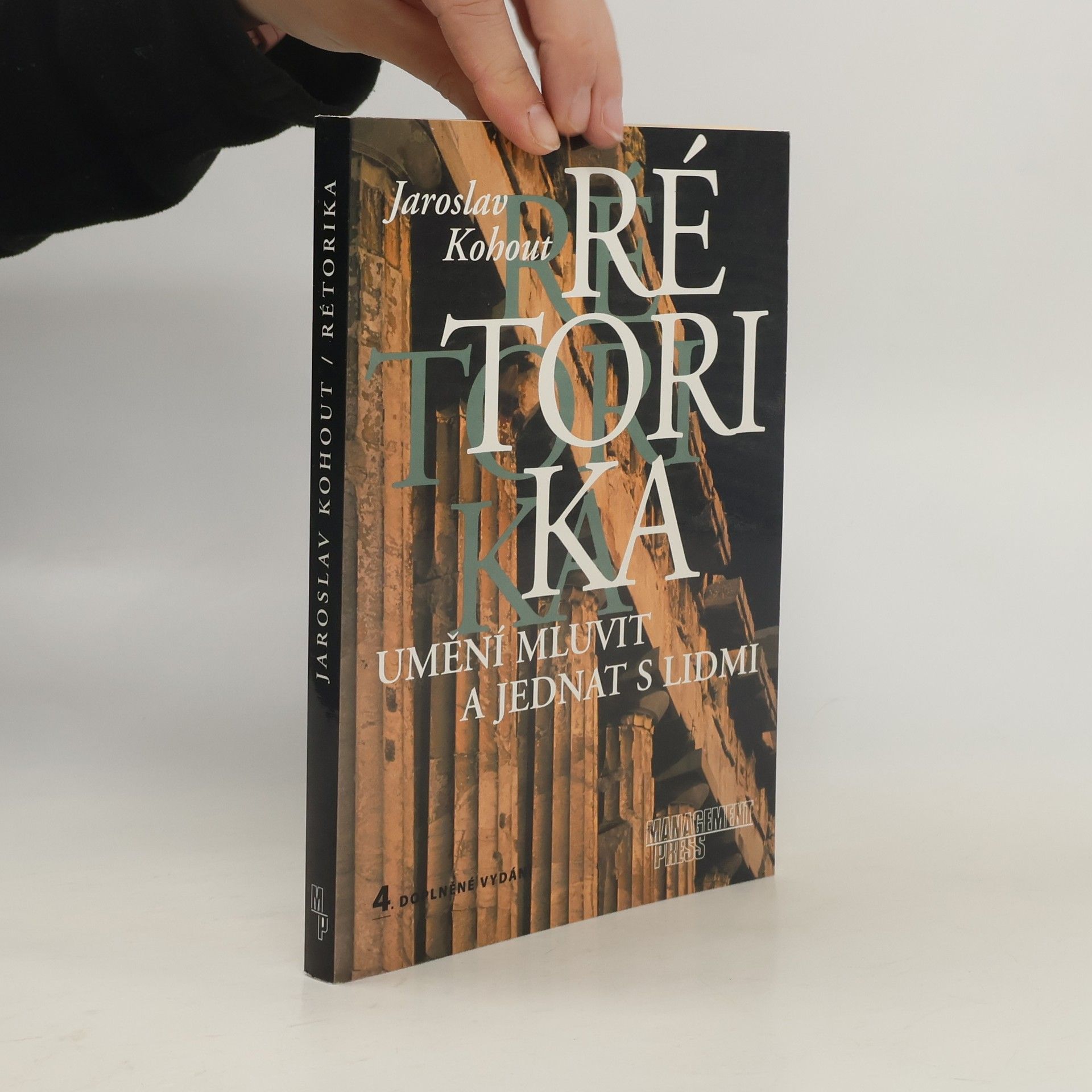 Jaroslav Kohout Rétorika – umění mluvit a jednat s lidmi