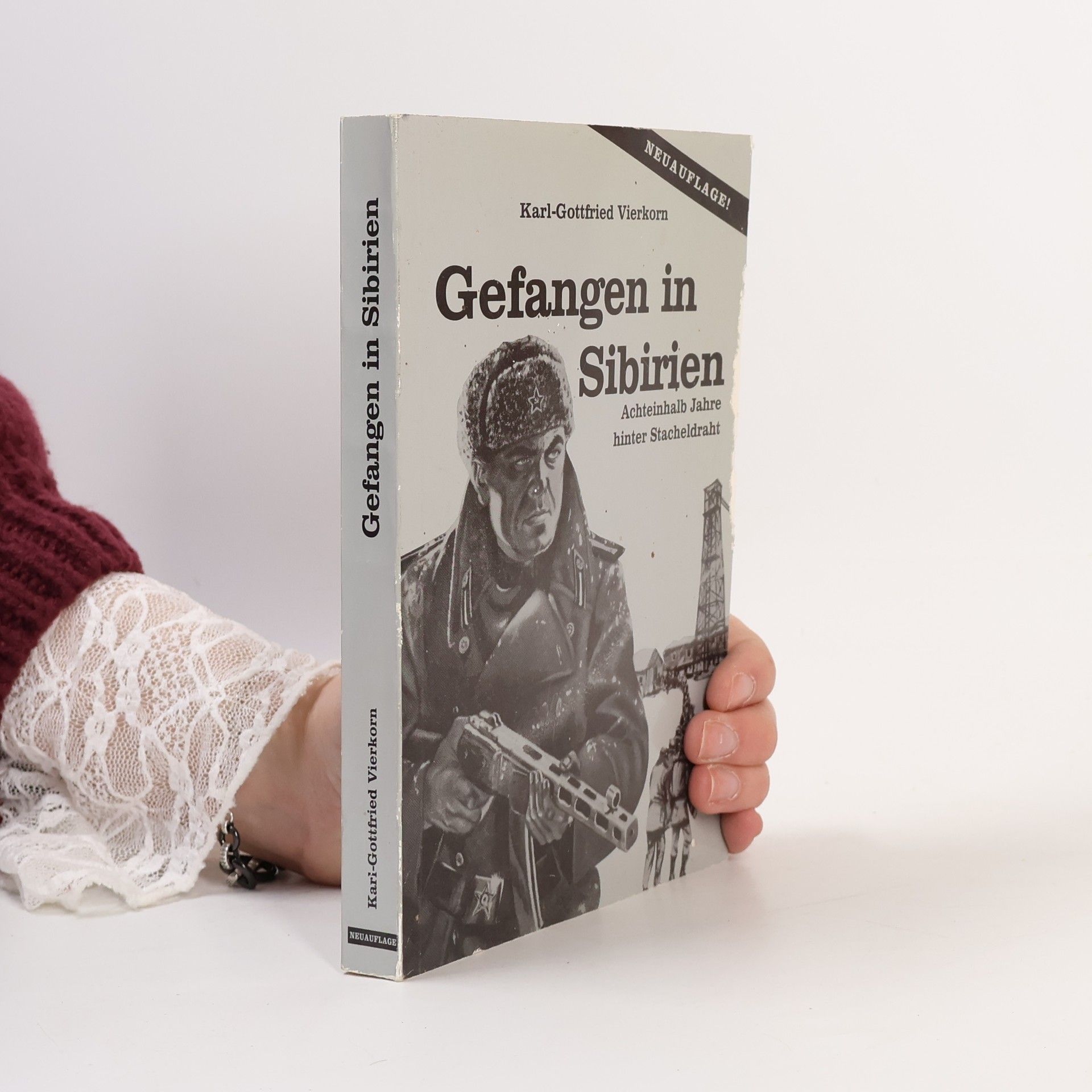 Karl-Gottfried Vierkorn Gefangen in Sibirien