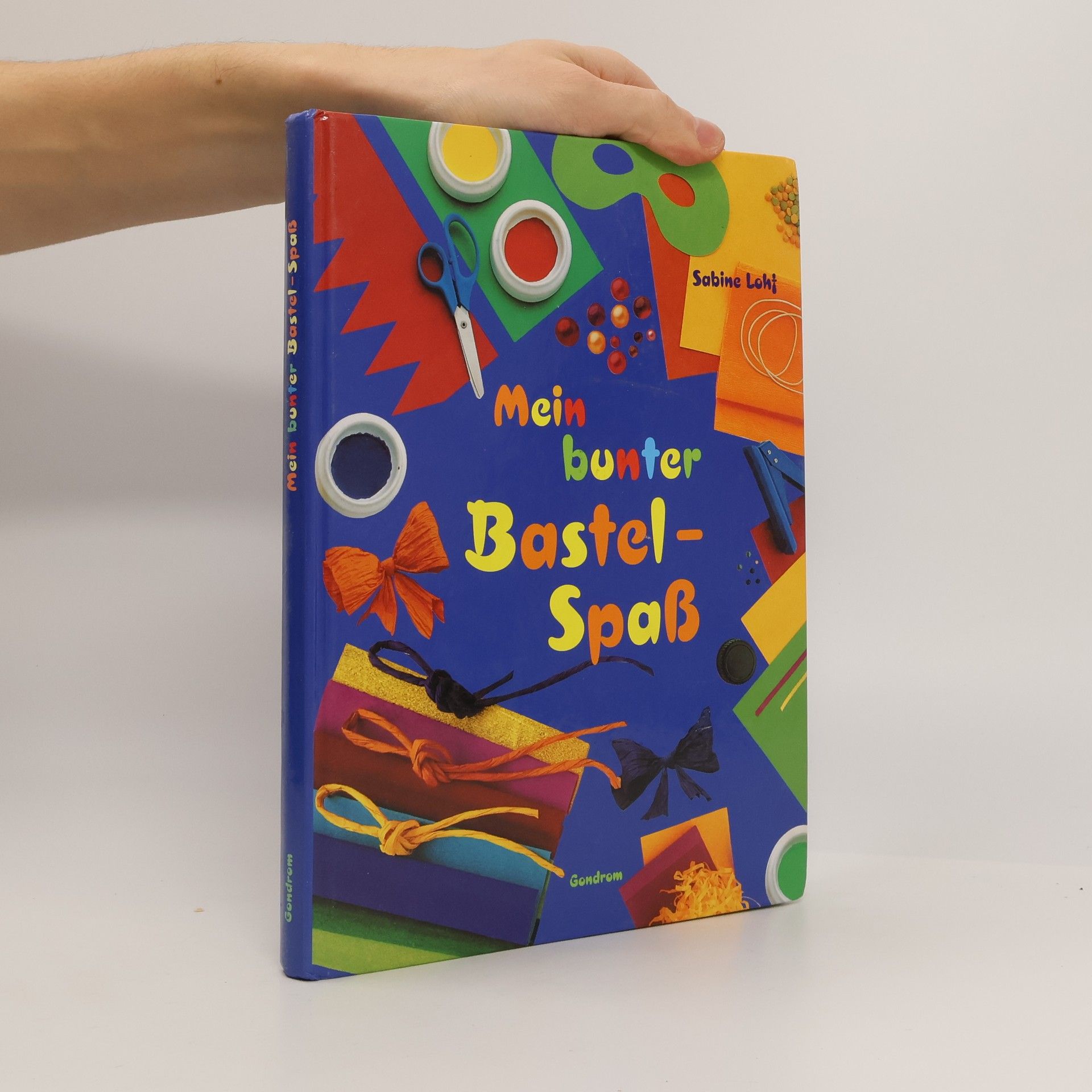 Sabine Lohf Mein bunter Bastelspaß