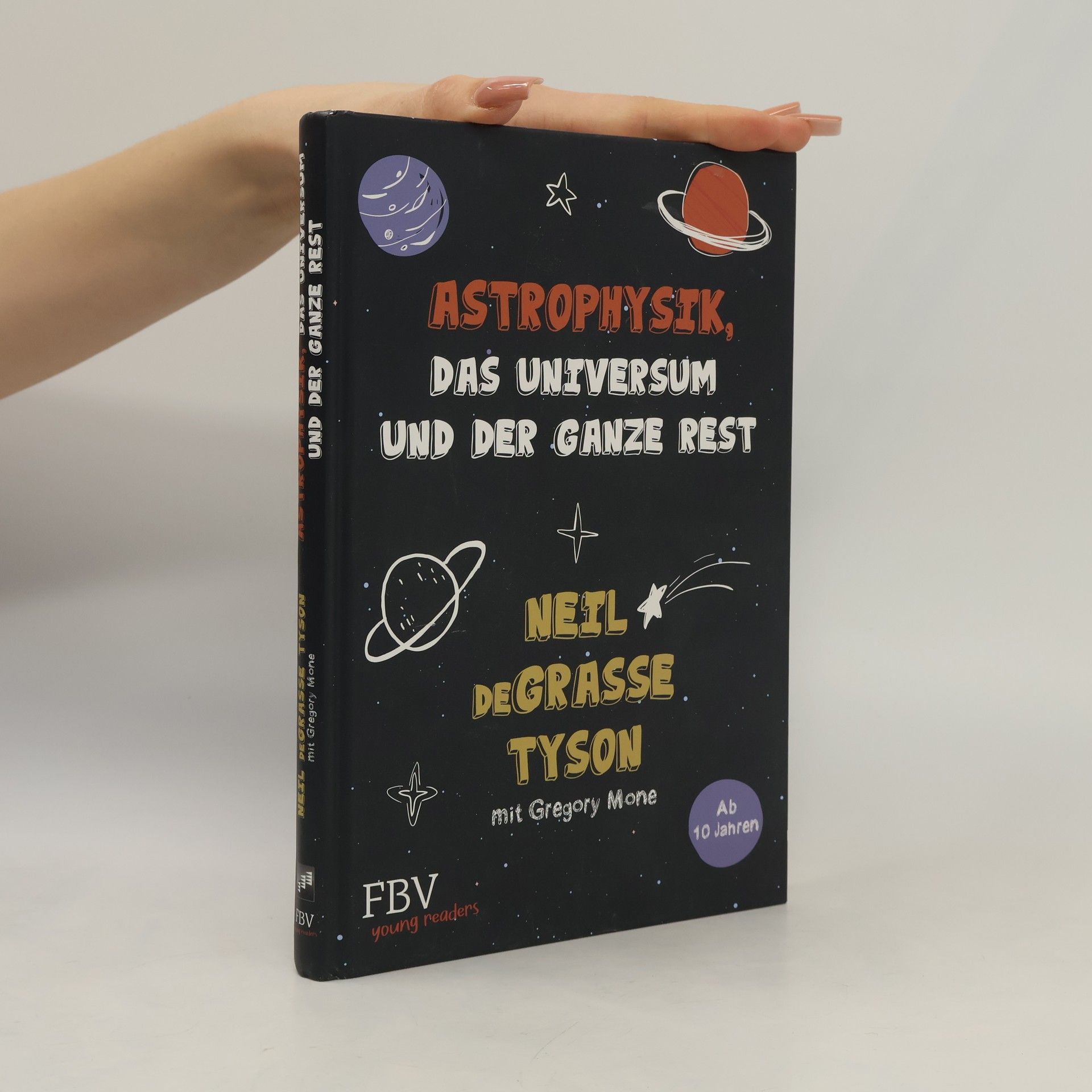 Neil deGrasse Tyson Astrophysik, das Universum und der ganze Rest