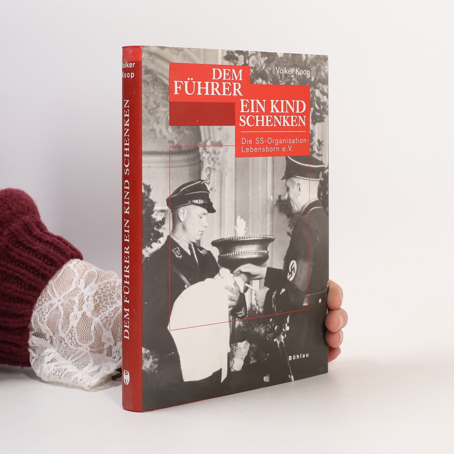 Volker Koop Dem Führer ein Kind schenken