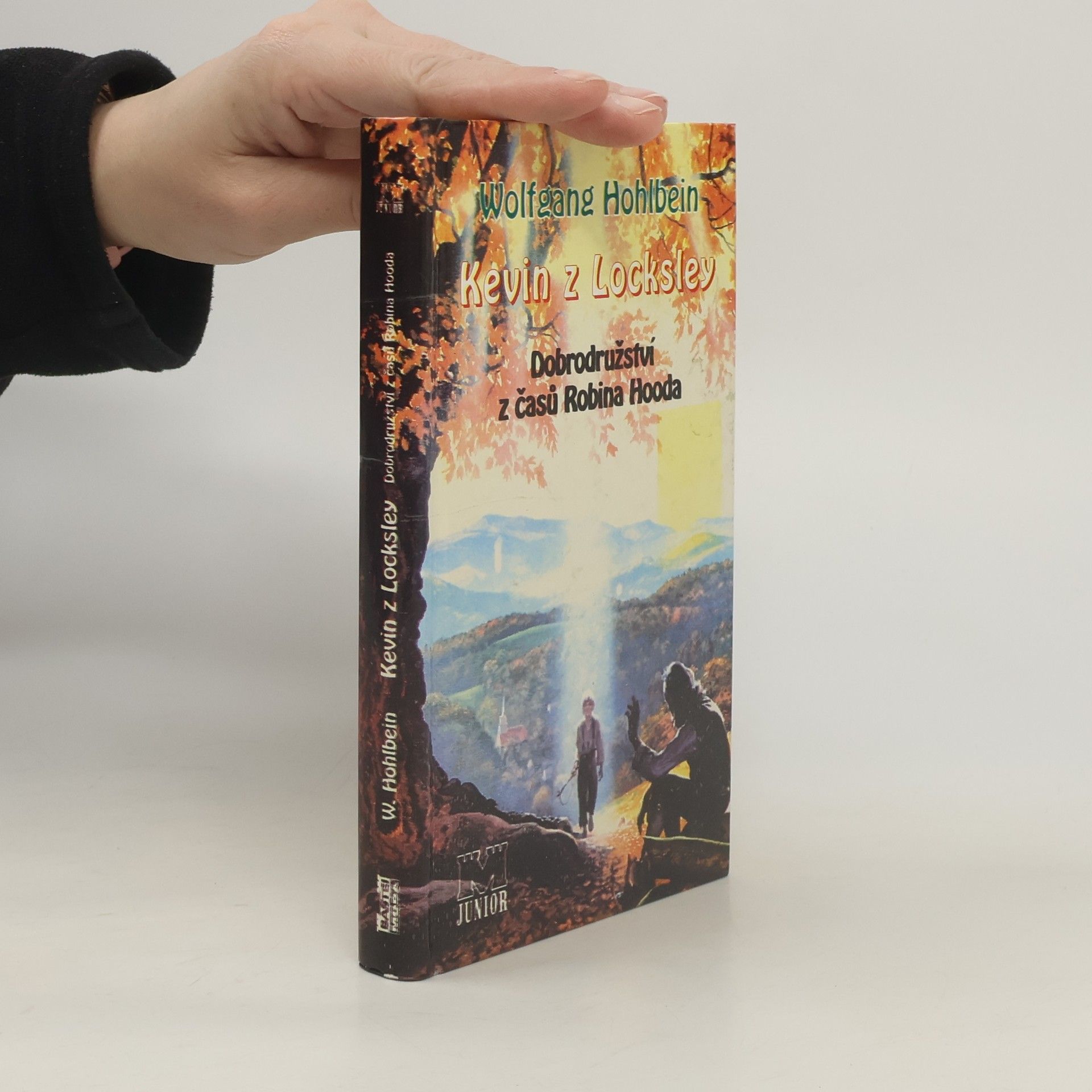 Wolfgang Hohlbein Kevin z Locksley. Dobrodružství z časů Robina Hooda