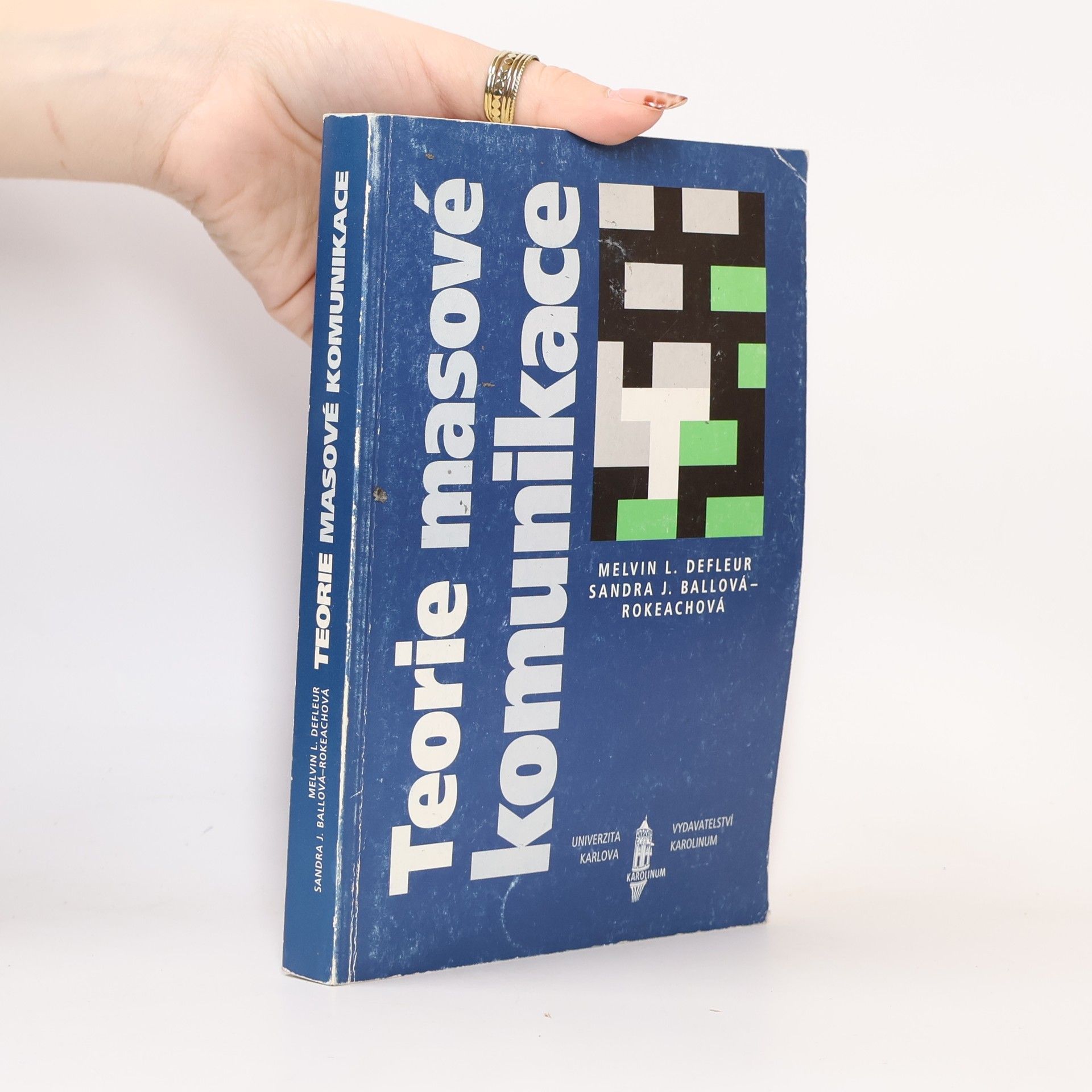 Melvin L. Melvin Lawrence DeFleur Teorie masové komunikace