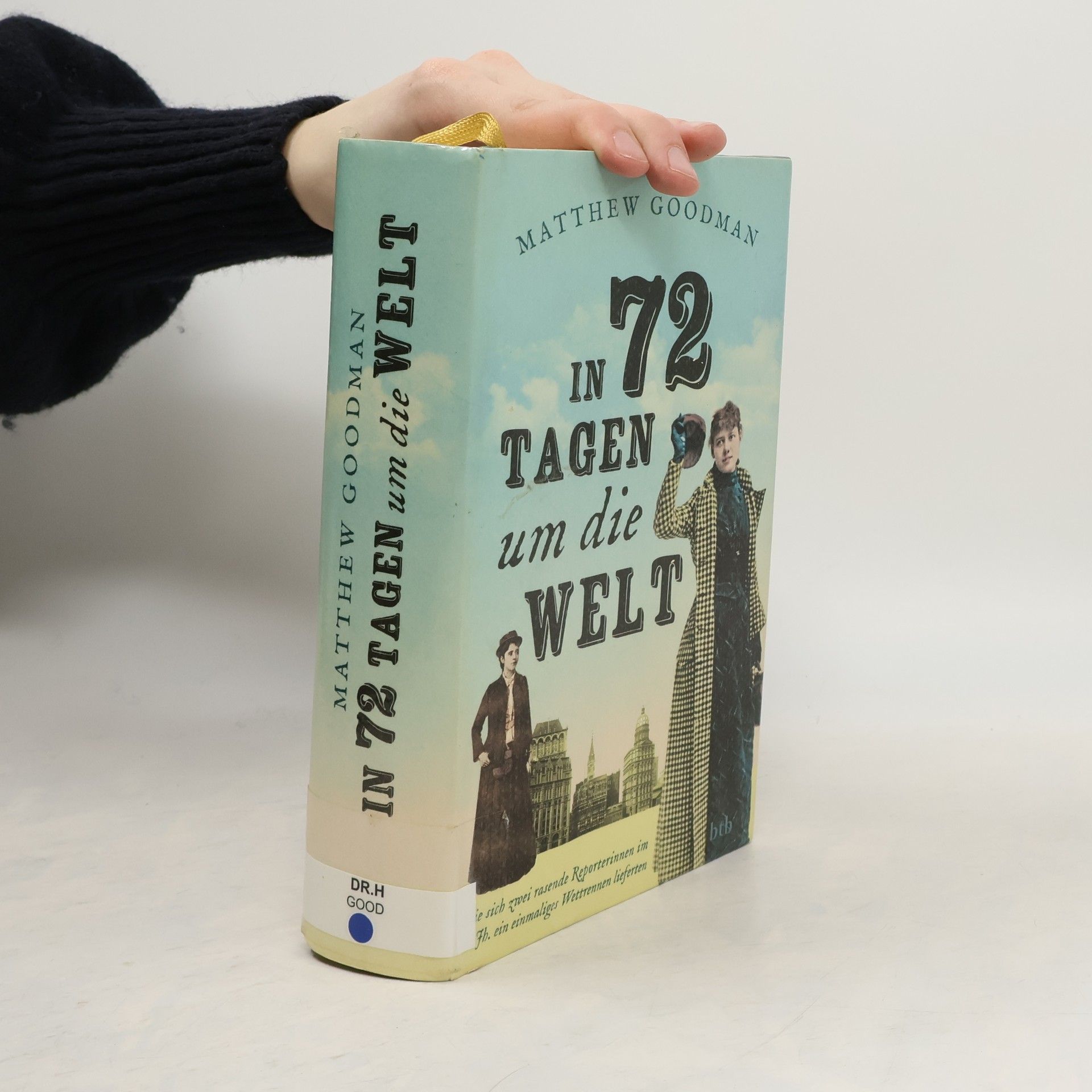 Matthew Goodman In 72 Tagen um die Welt