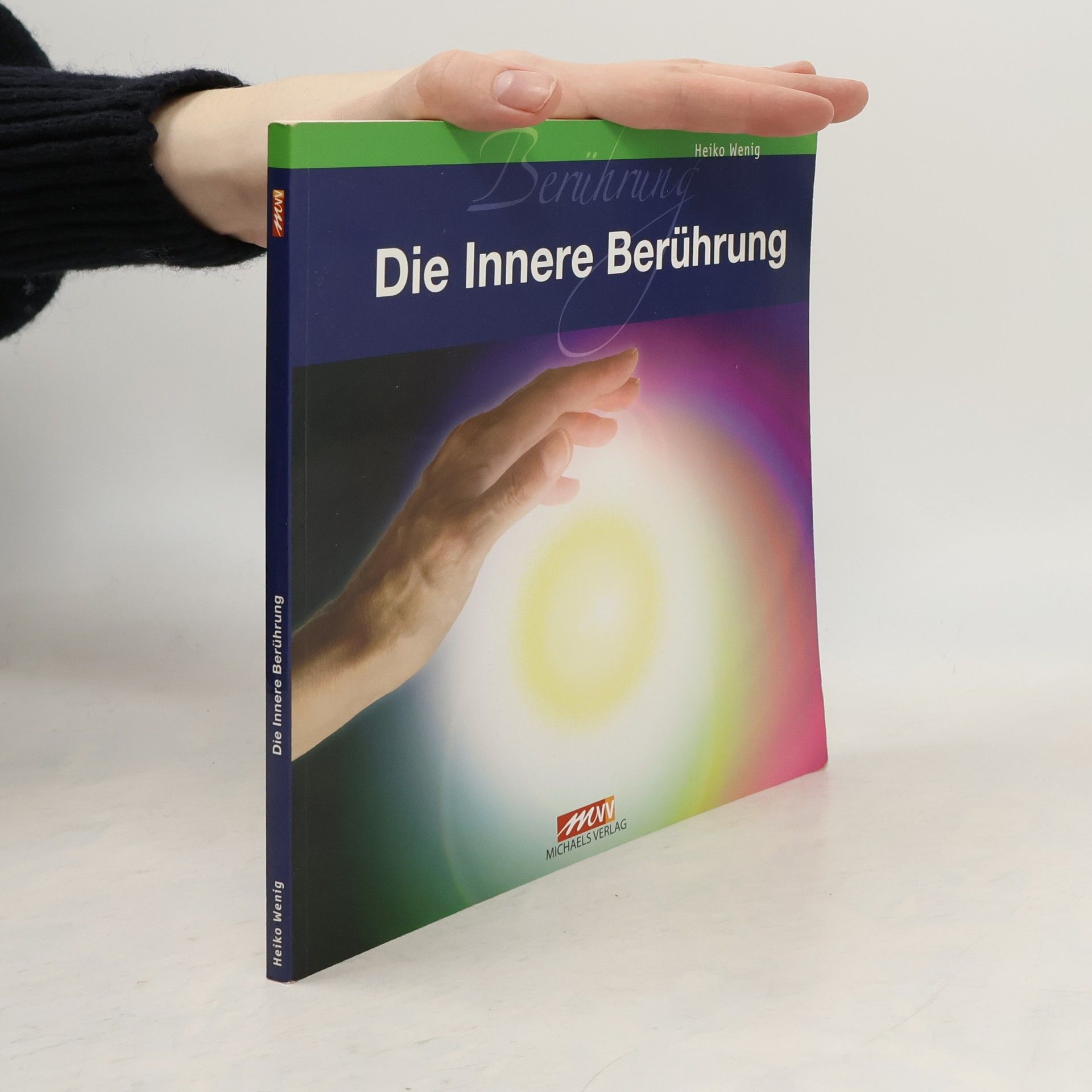 Heiko Wenig Die innere Berührung