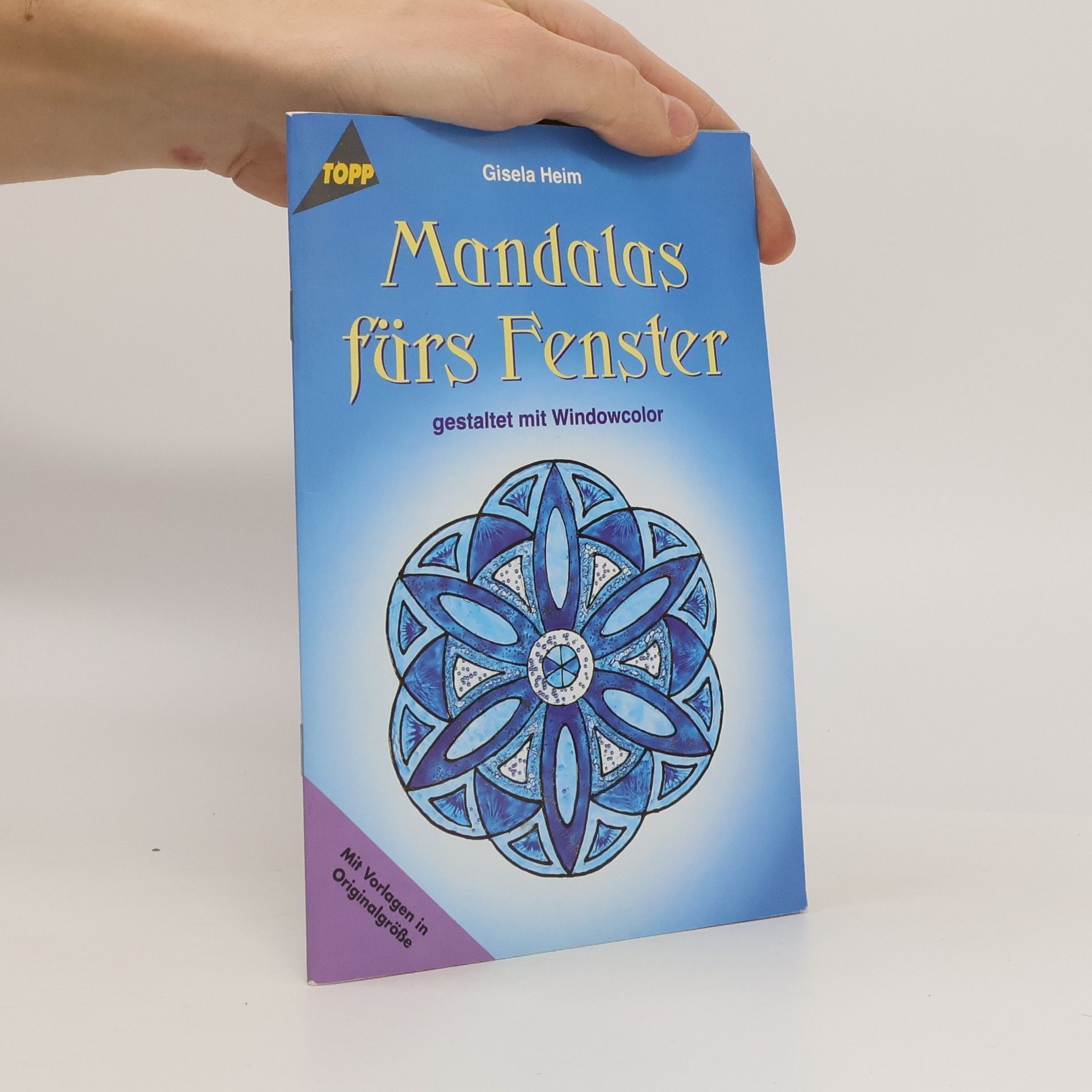 Autorenkollektiv Mandalas fürs Fenster ; gestaltet mit Windowcolor ; [mit Vorlagen in Originalgröße]