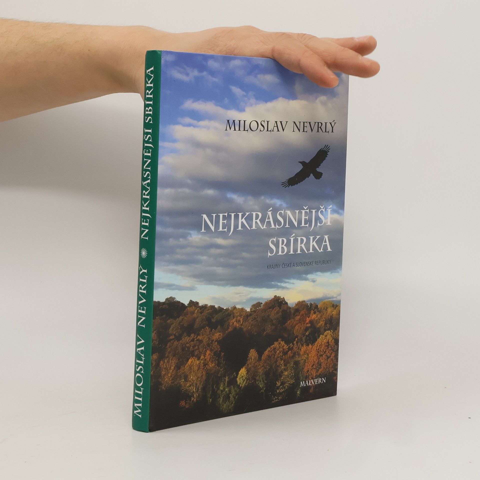 Miloslav Nevrlý Nejkrásnější sbírka. Krásy České a Slovenské republiky