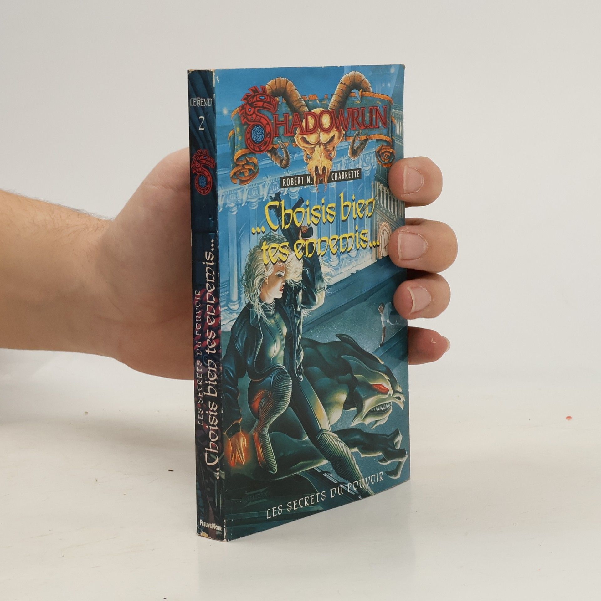 Charrette Robert N. Shadowrun - 2: Choisis bien tes ennemis