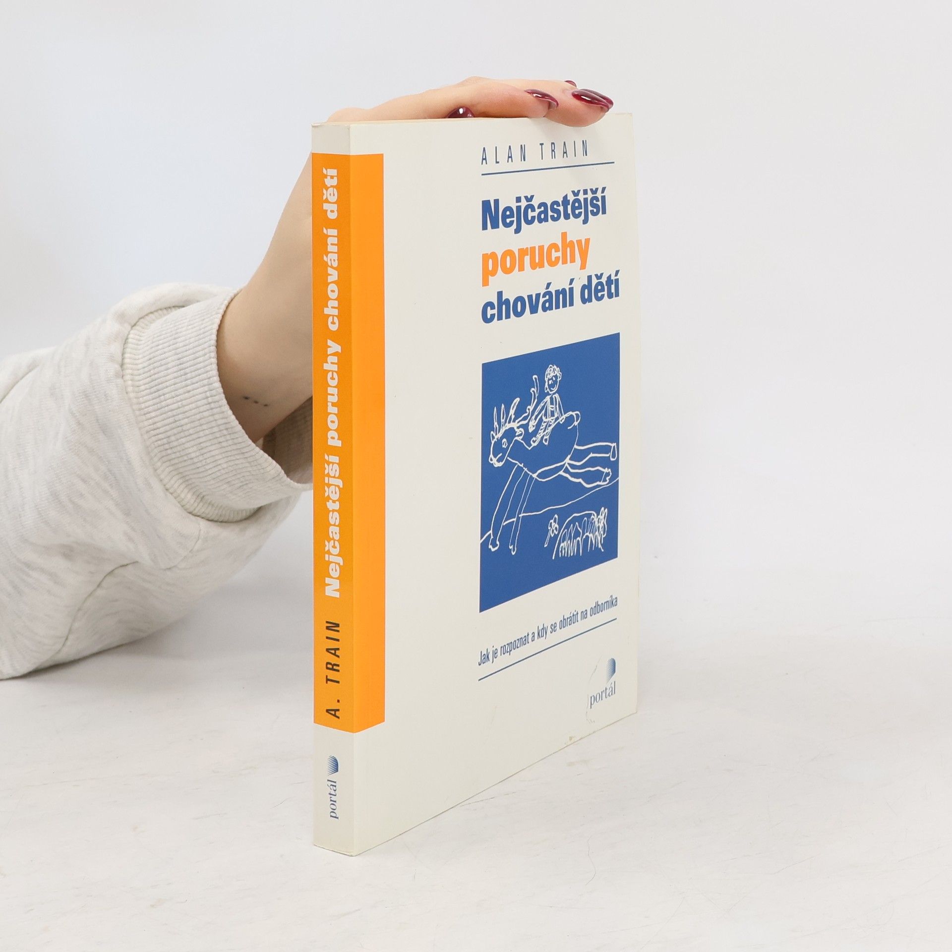 Alan Train Nejčastější poruchy chování dětí