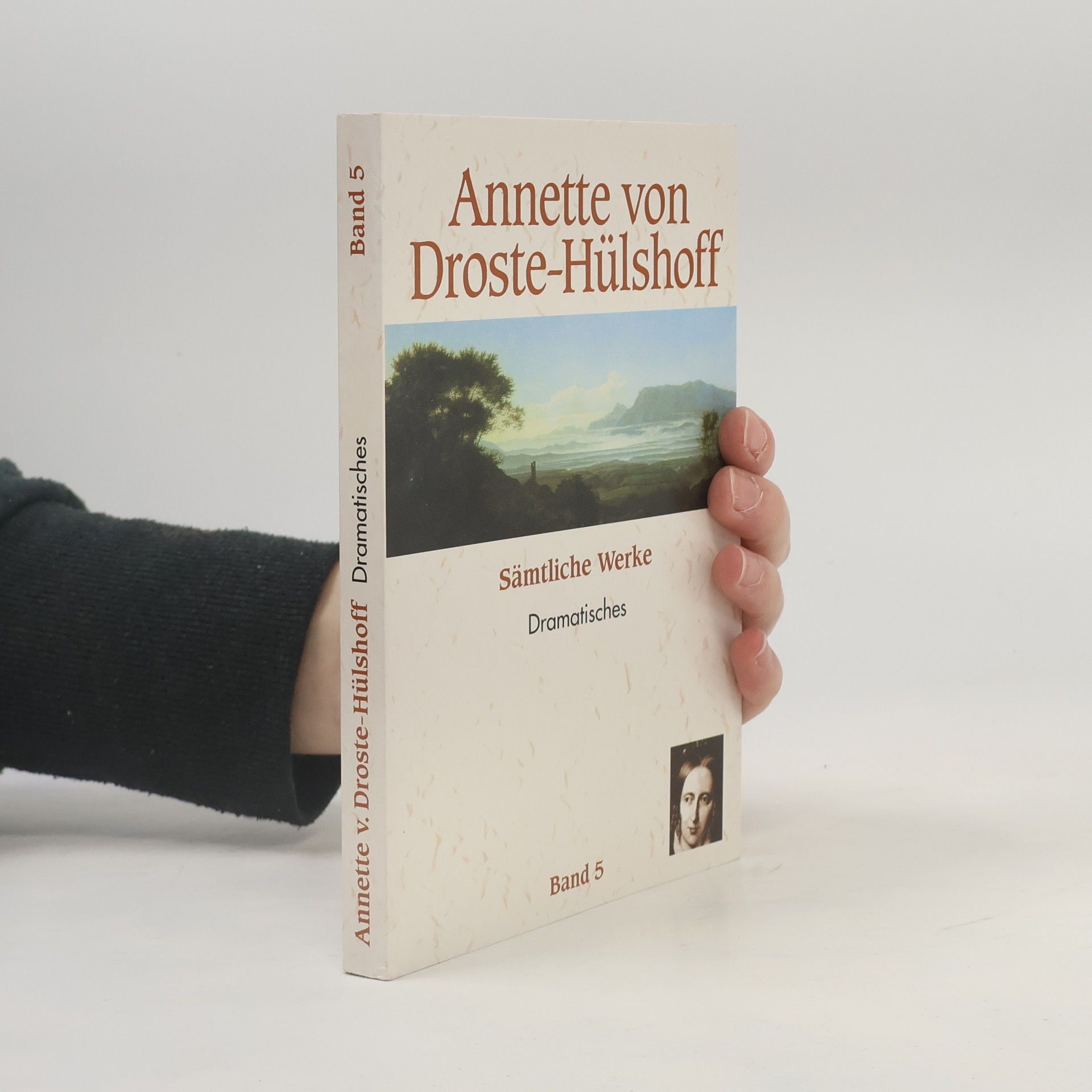 Annette von Droste-Hülshoff Sämtliche Werke. Dramatisches