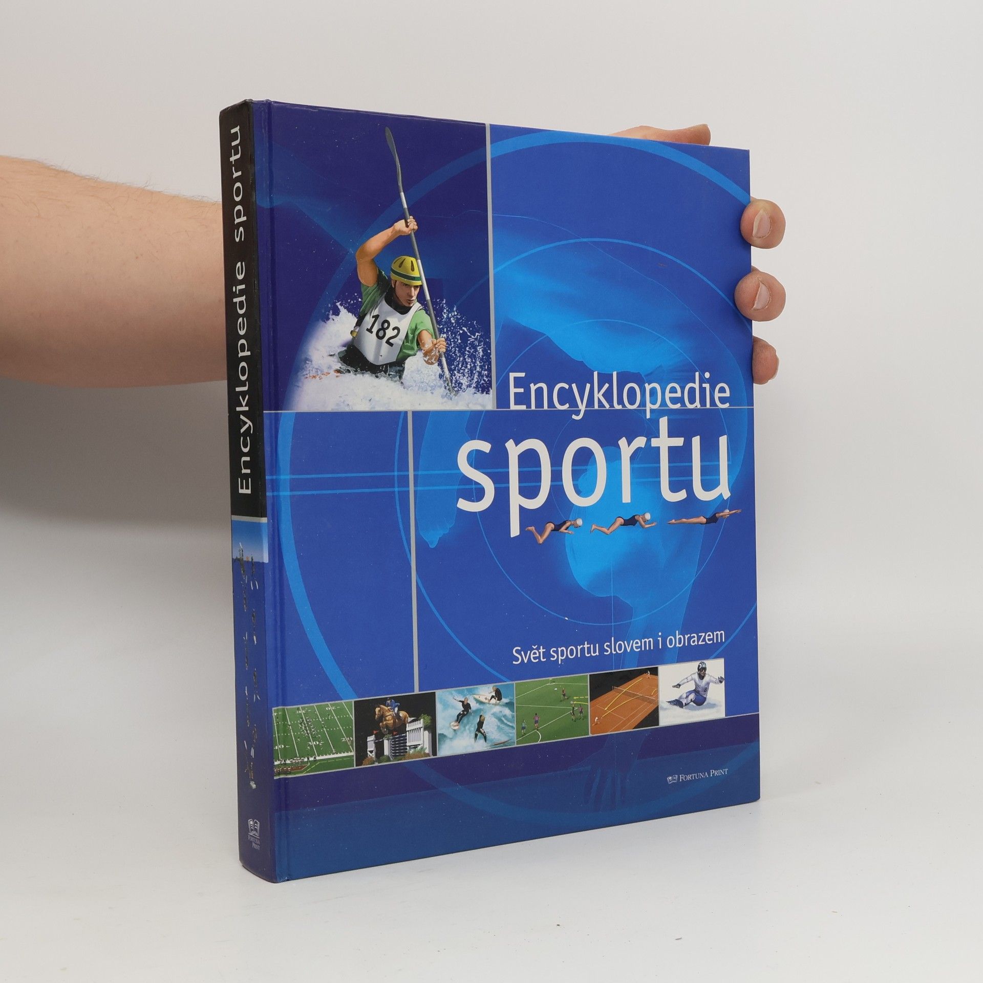 Denis Fourny Encyklopedie sportu. Svět sportu slovem i obrazem