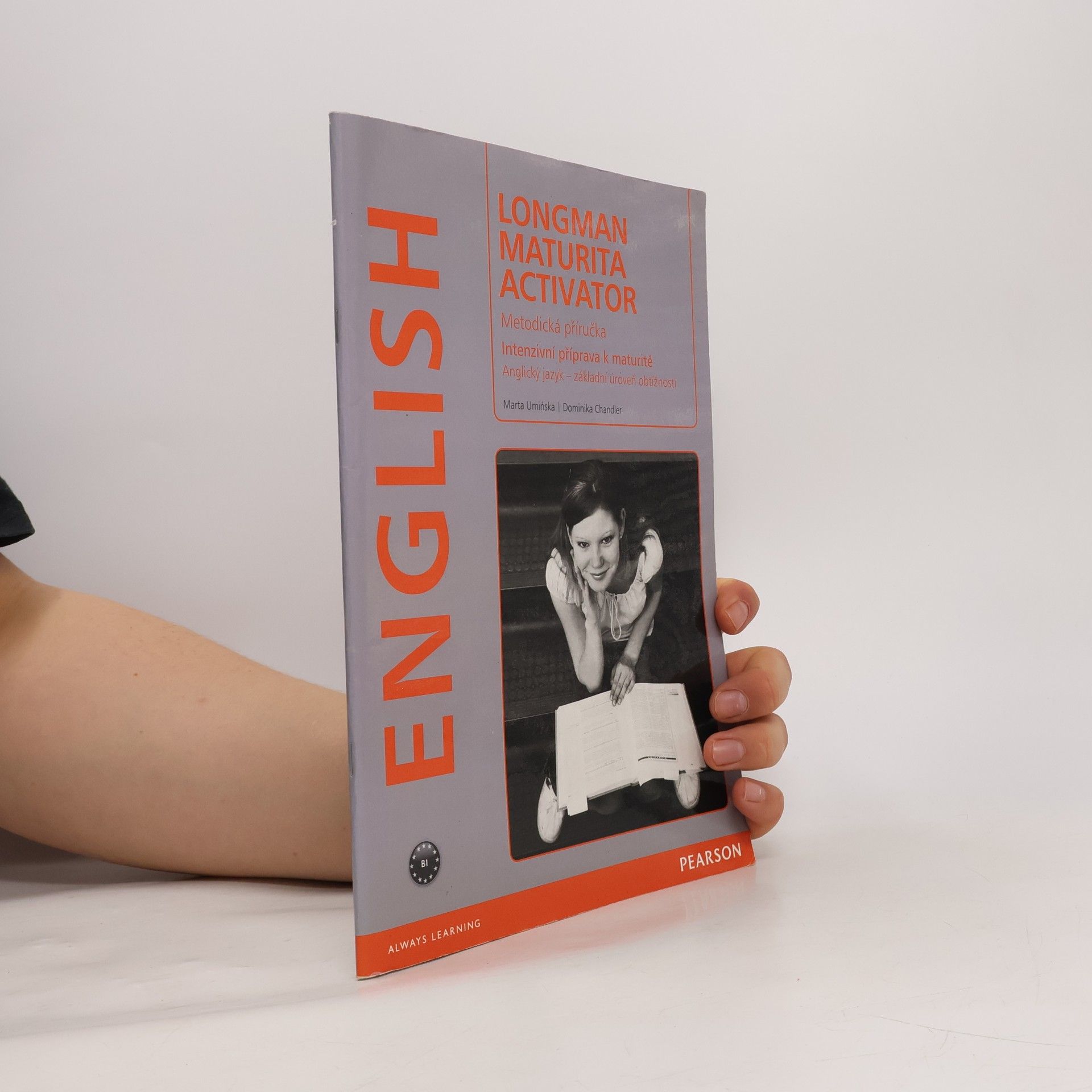 Marta Umińska Maturita activator : intenzivní příprava k maturitě : anglický jazyk - základní úroveň obtížnosti : metodická příručka